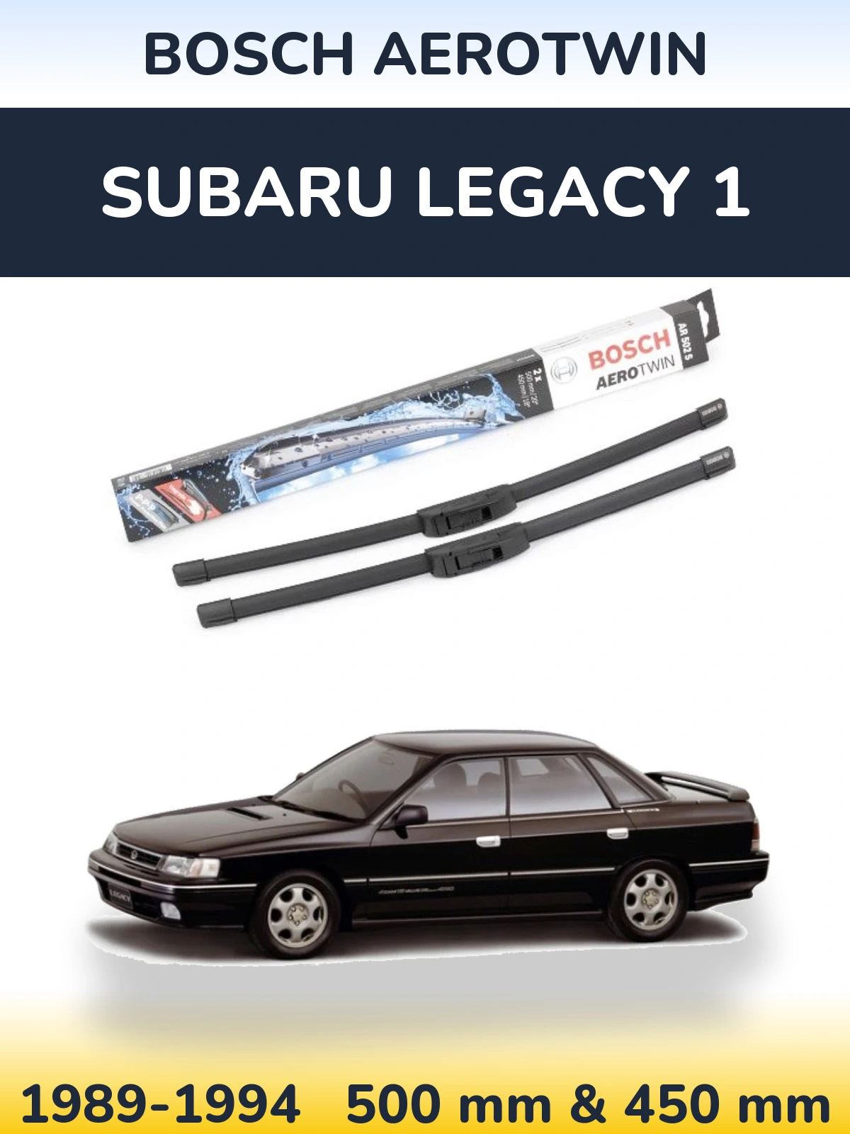 Front wiper blade set BOSCH AeroTwin 500 & 450 mm for Subaru Legacy 1 1989-1994