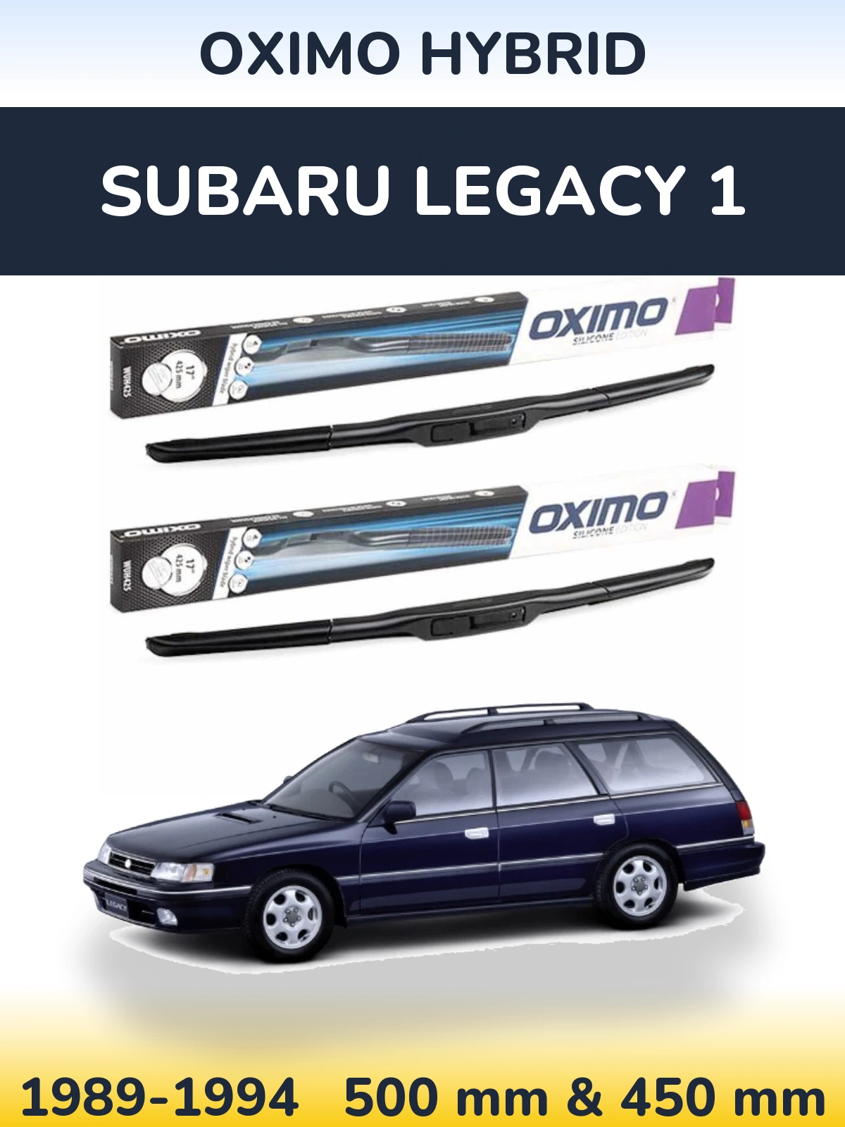 Комплект передніх щіток Oximo Hybrid 500 & 450 мм для Subaru Legacy 1 1989-1994