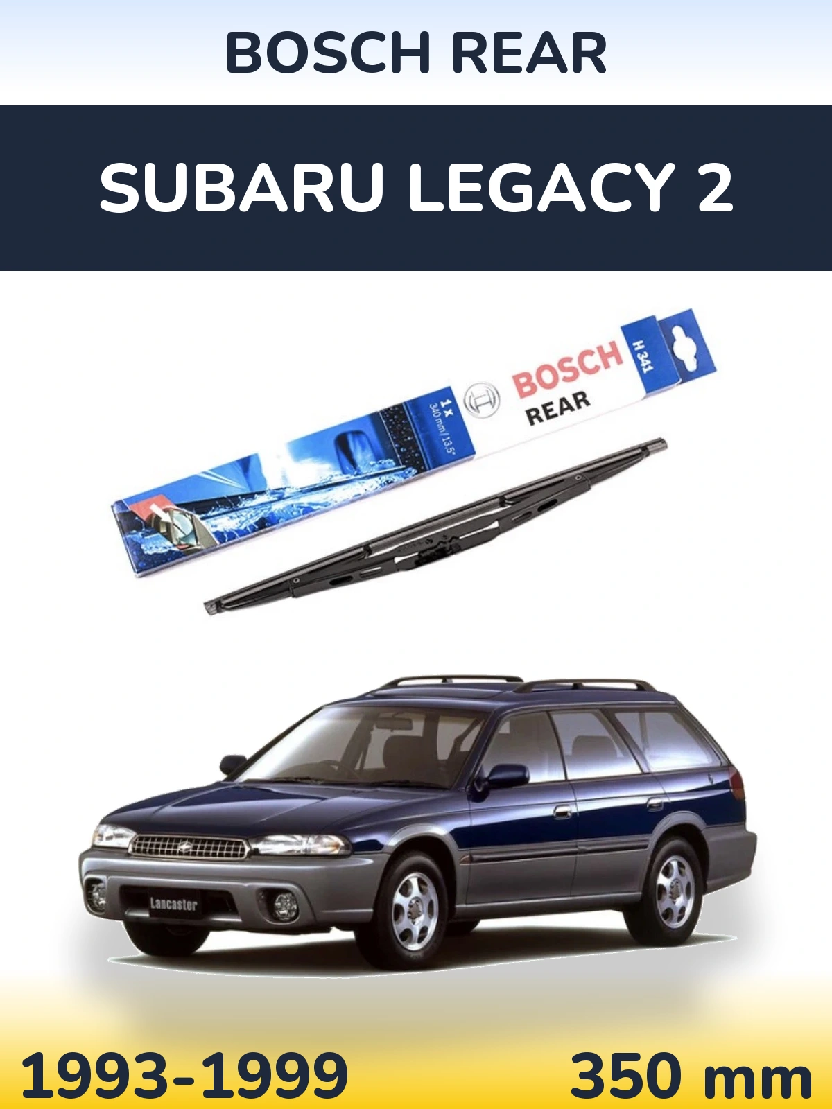 Torkarblad BOSCH Rear för Subaru Legacy 2