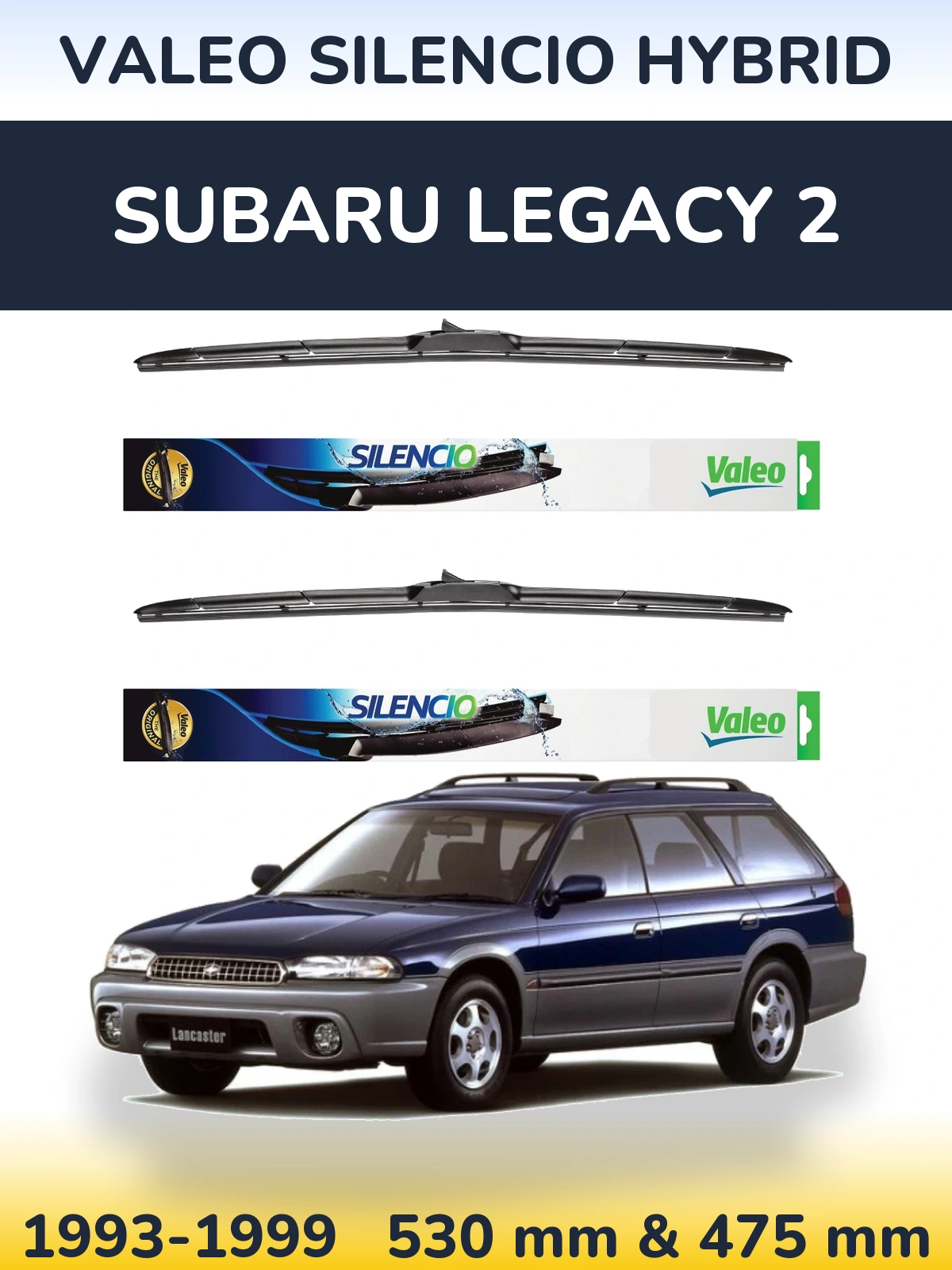 Torkarblad Valeo Silencio Hybrid för Subaru Legacy 2