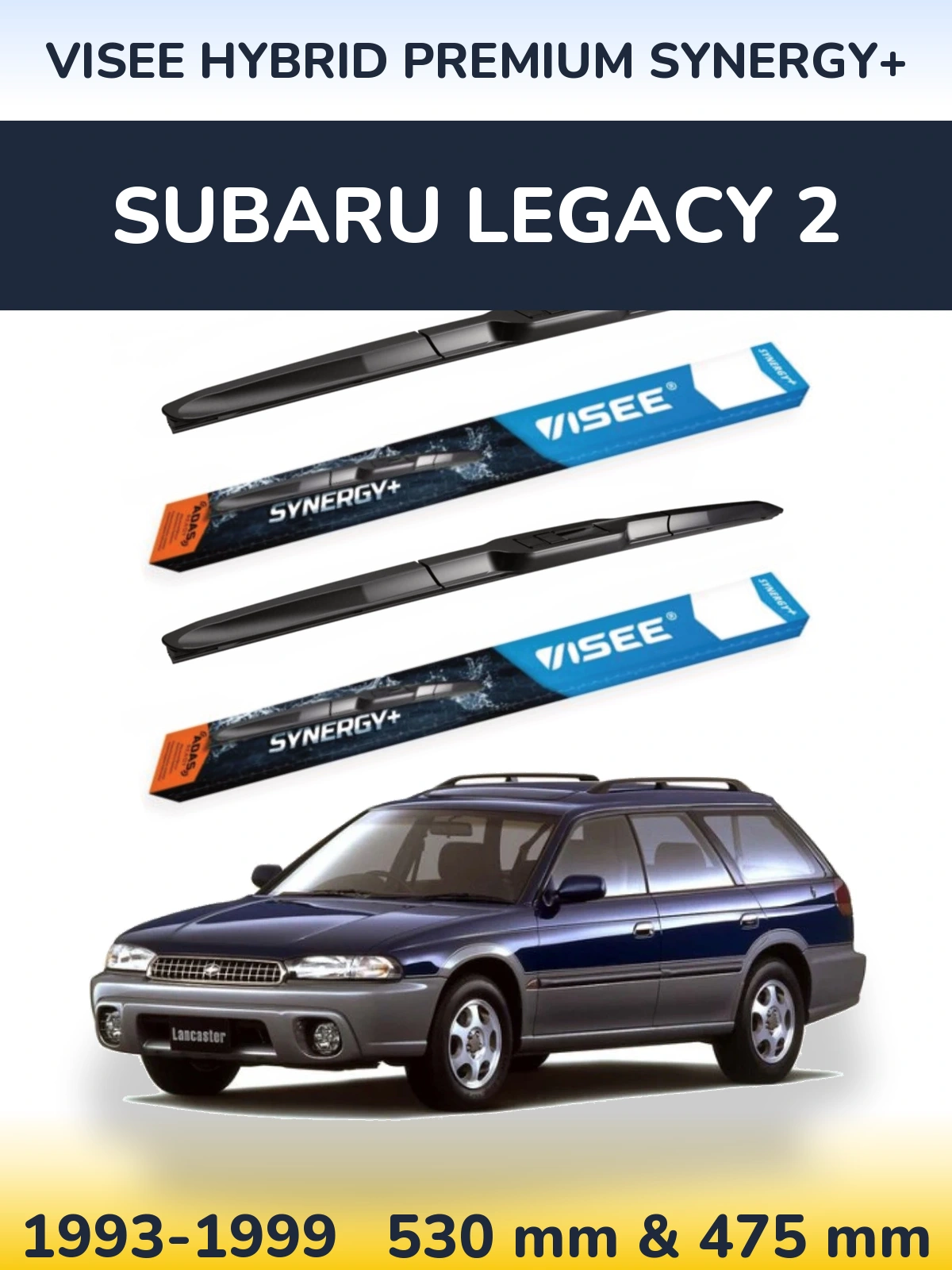 Torkarblad VISEE HYBRID PREMIUM SYNERGY+ för Subaru Legacy 2