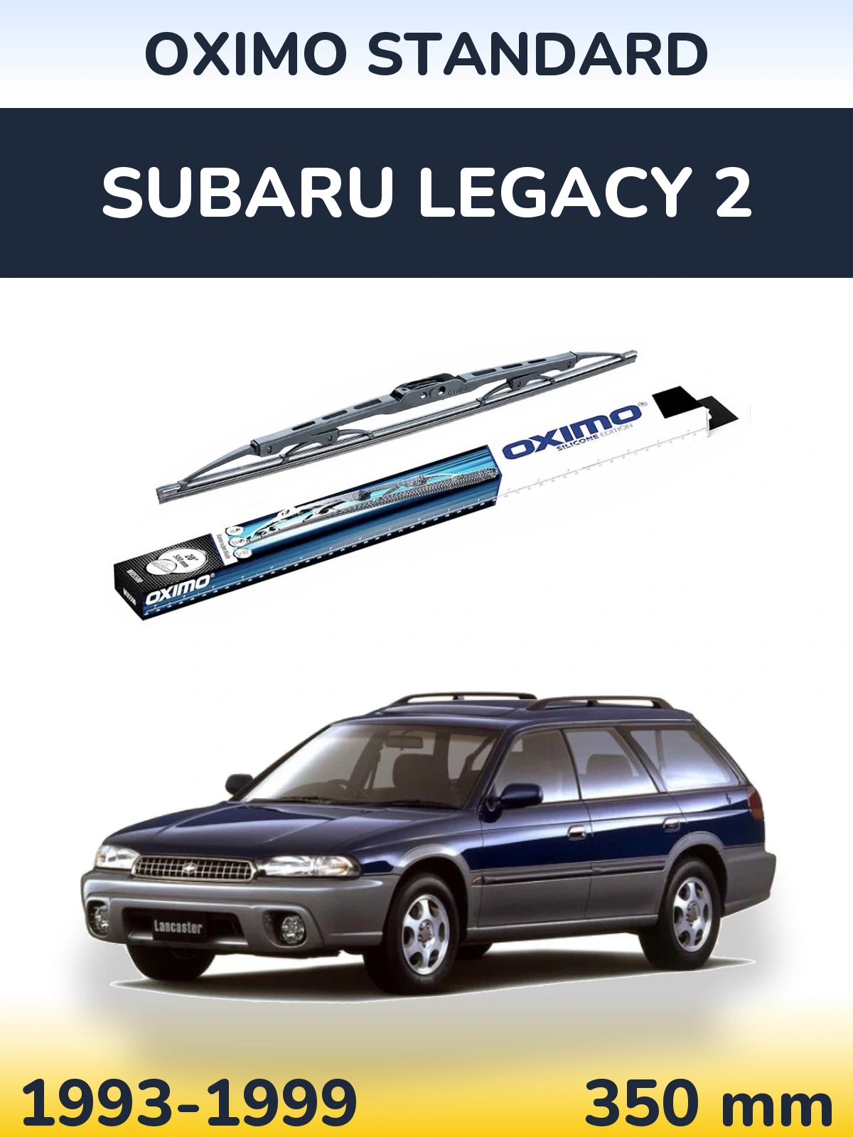 Torkarblad Oximo Standard för Subaru Legacy 2