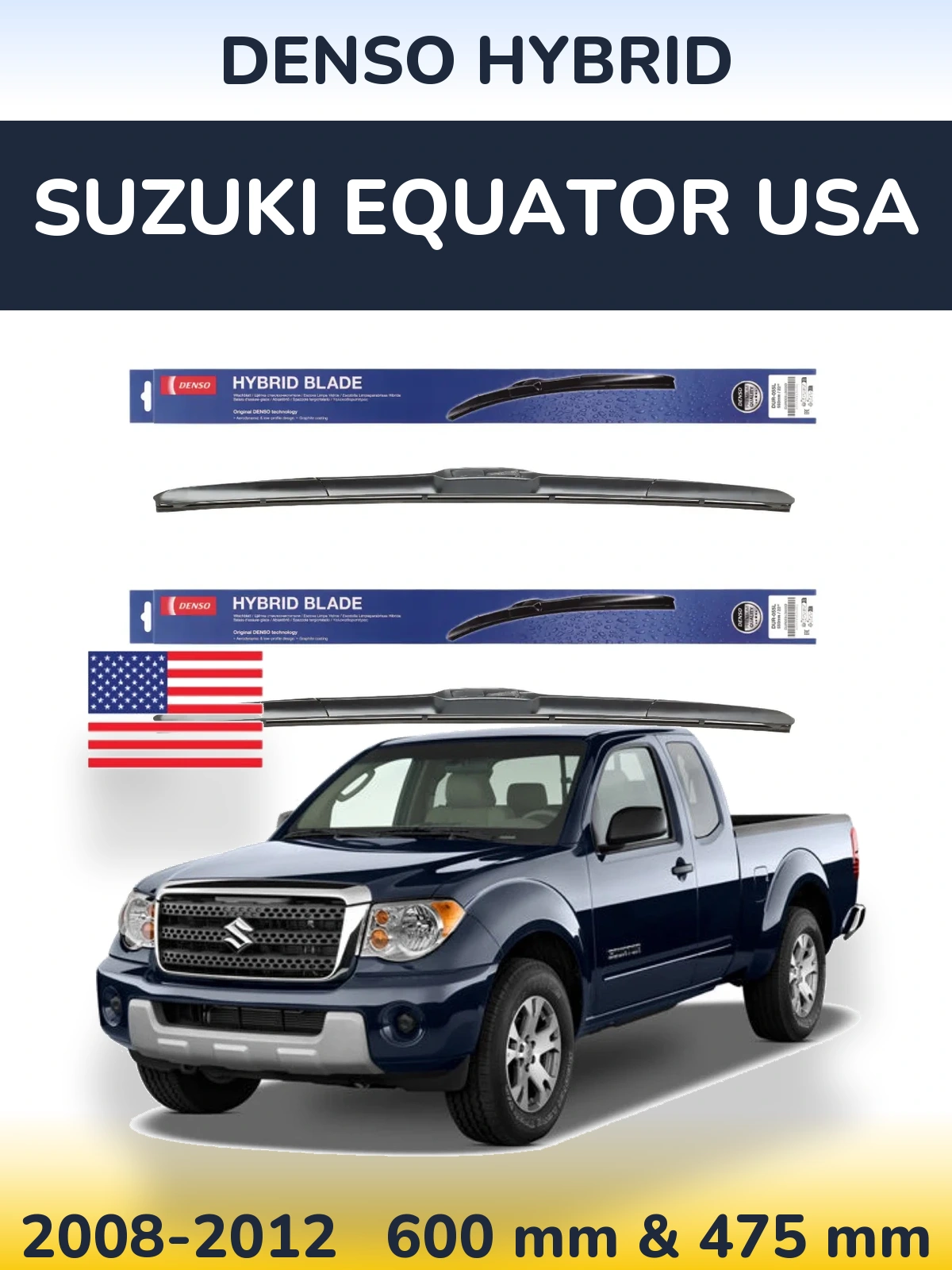 Torkarblad Denso Hybrid för Suzuki Equator USA