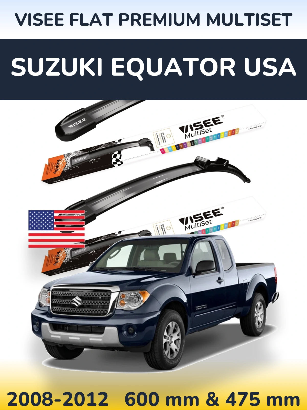 Torkarblad VISEE FLAT PREMIUM MultiSet för Suzuki Equator USA