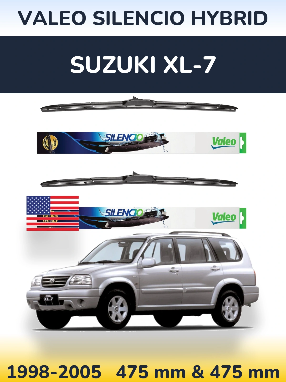 Комплект передніх щіток Valeo Silencio Hybrid 475 & 475 мм для Suzuki XL-7 1998-2005