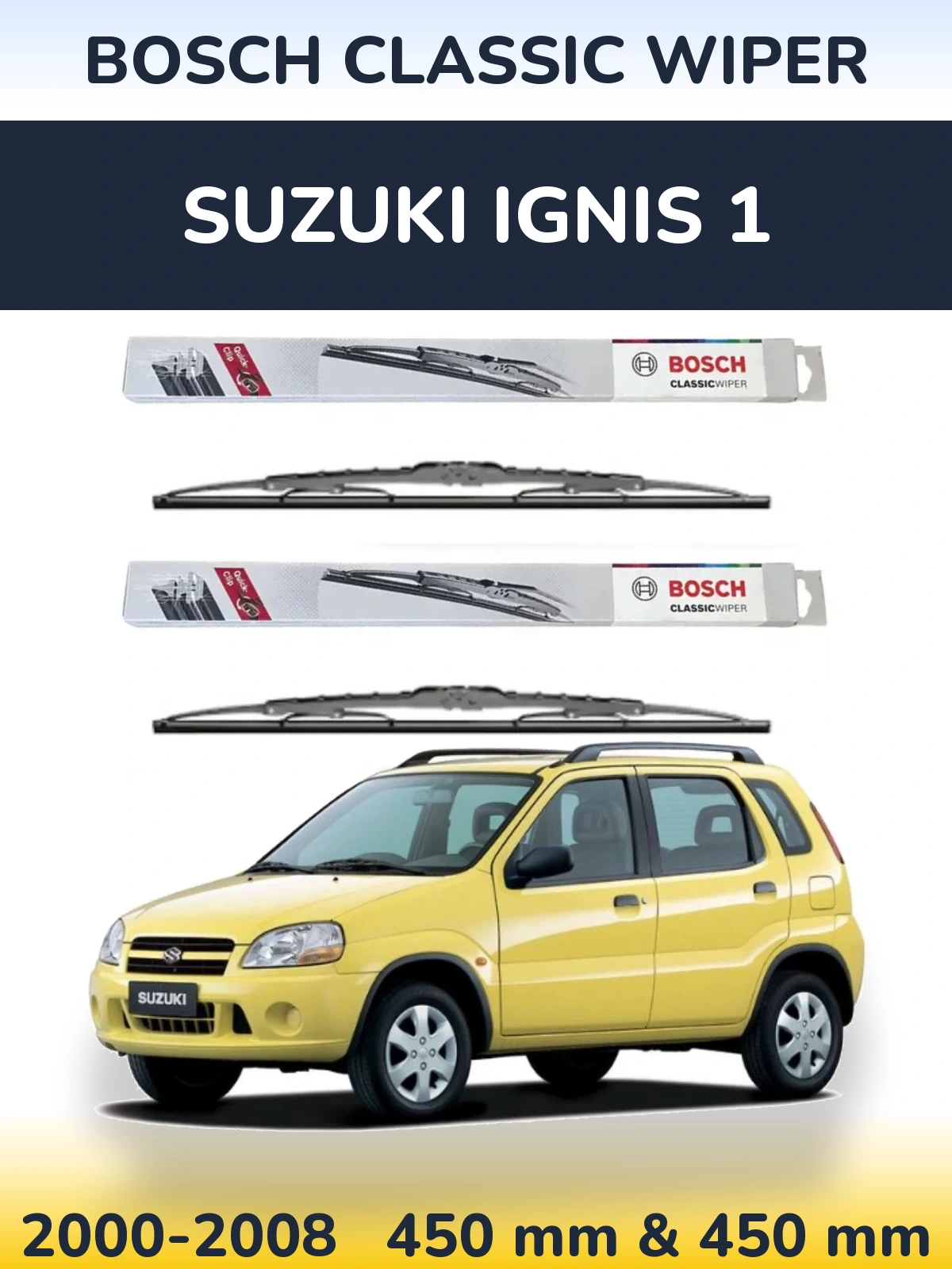 Комплект передніх щіток BOSCH Classic Wiper 450 & 450 мм для Suzuki Ignis 1 2000-2008