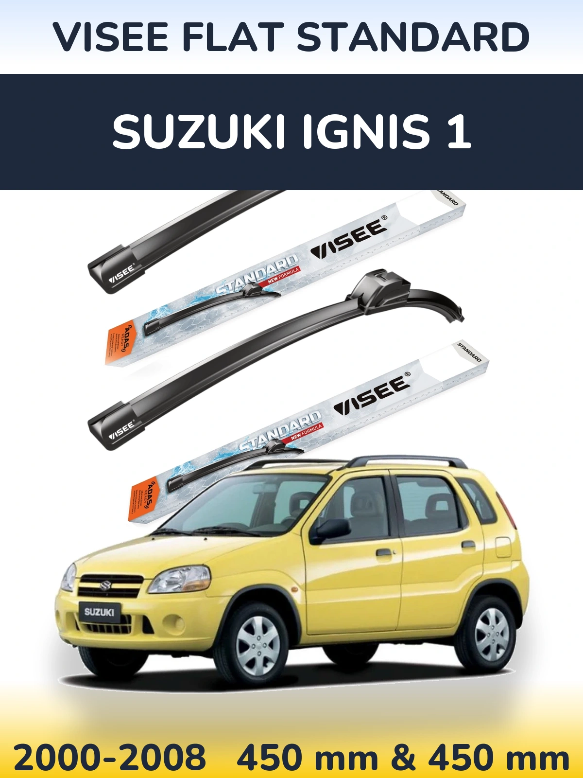 Torkarblad VISEE FLAT STANDARD för Suzuki Ignis 1