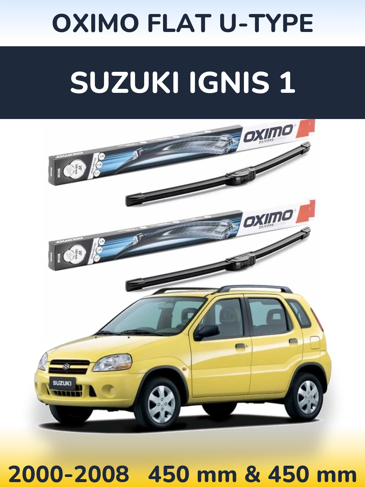 Комплект передних дворников Oximo Flat U-type 450 & 450 мм для Suzuki Ignis 1 2000-2008