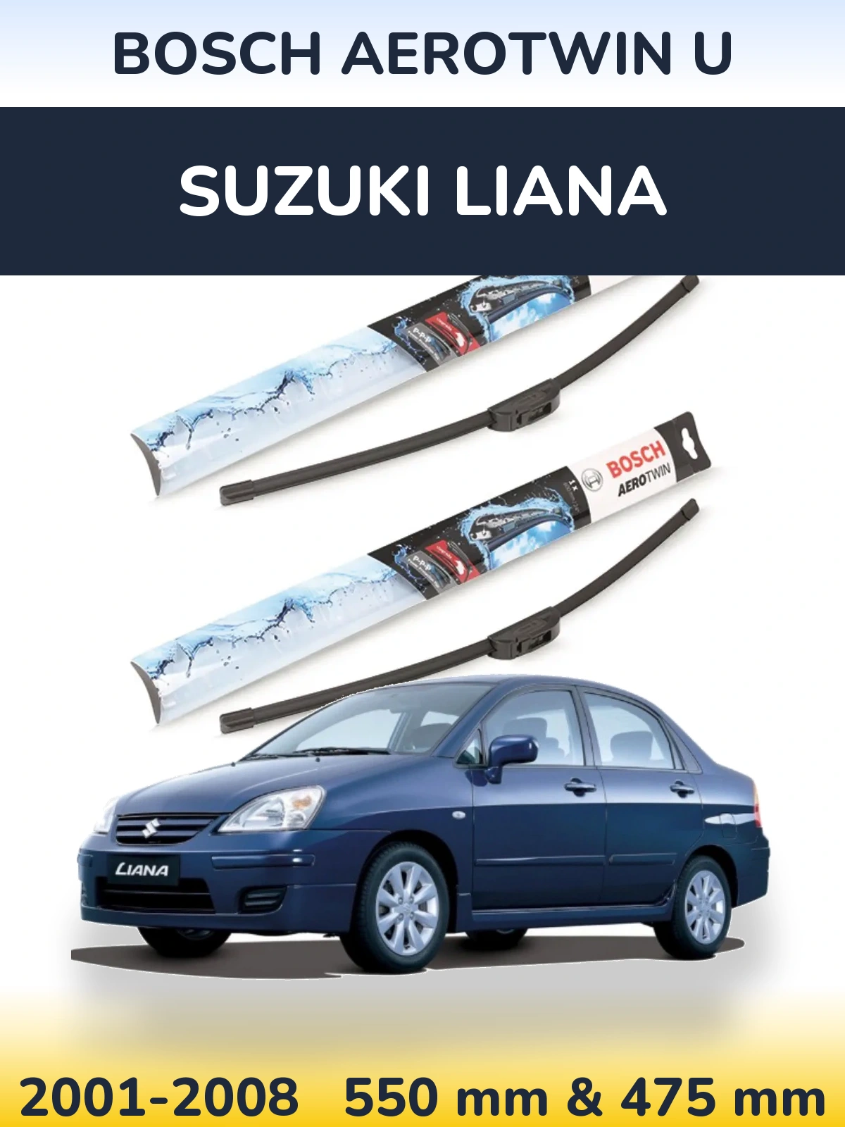 Front wiper blade set BOSCH AeroTwin U 550 & 475 mm for Suzuki Liana 2001-2008