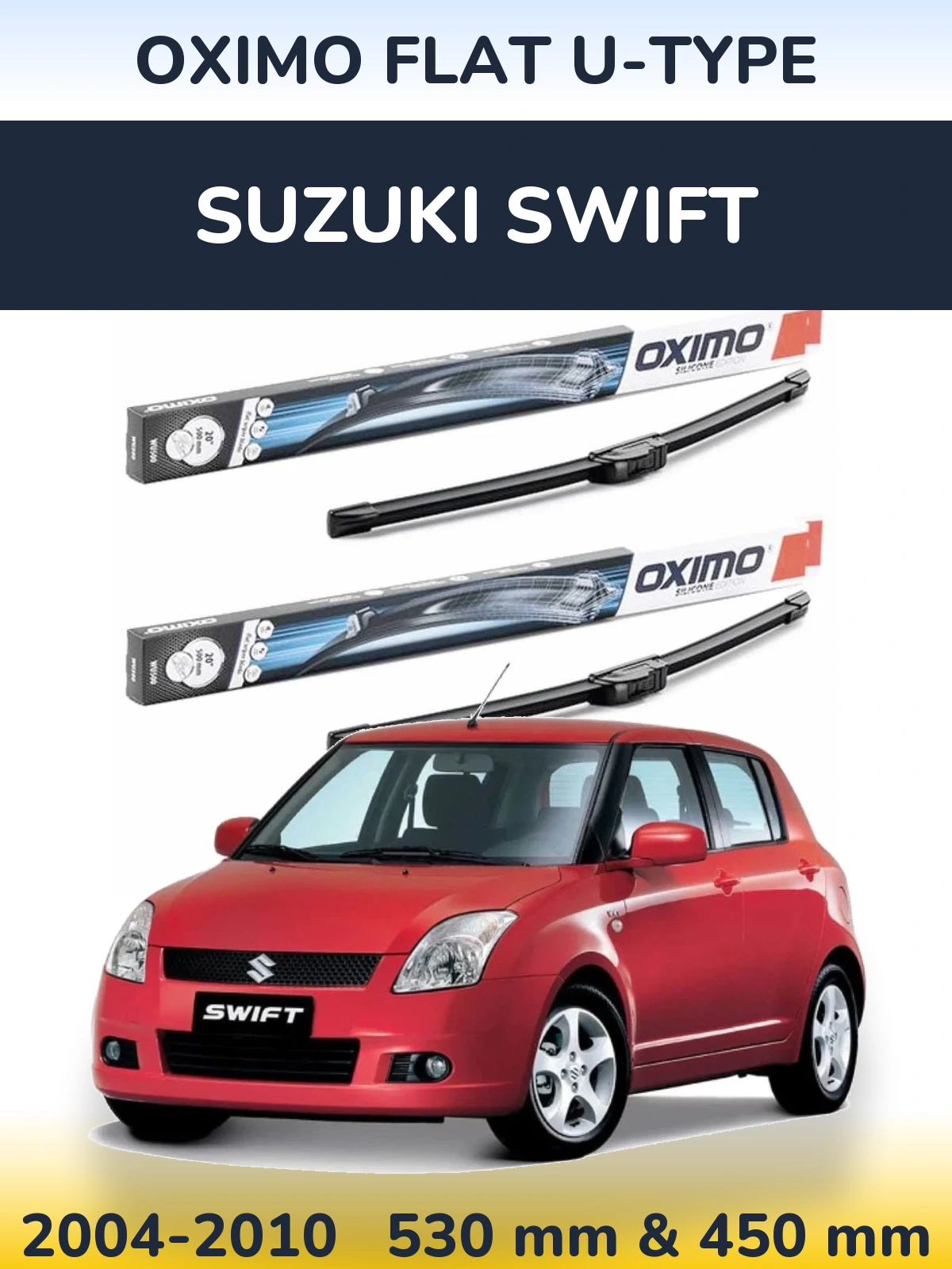 Комплект передних дворников Oximo Flat U-type 530 & 450 мм для Suzuki Swift 2004-2010