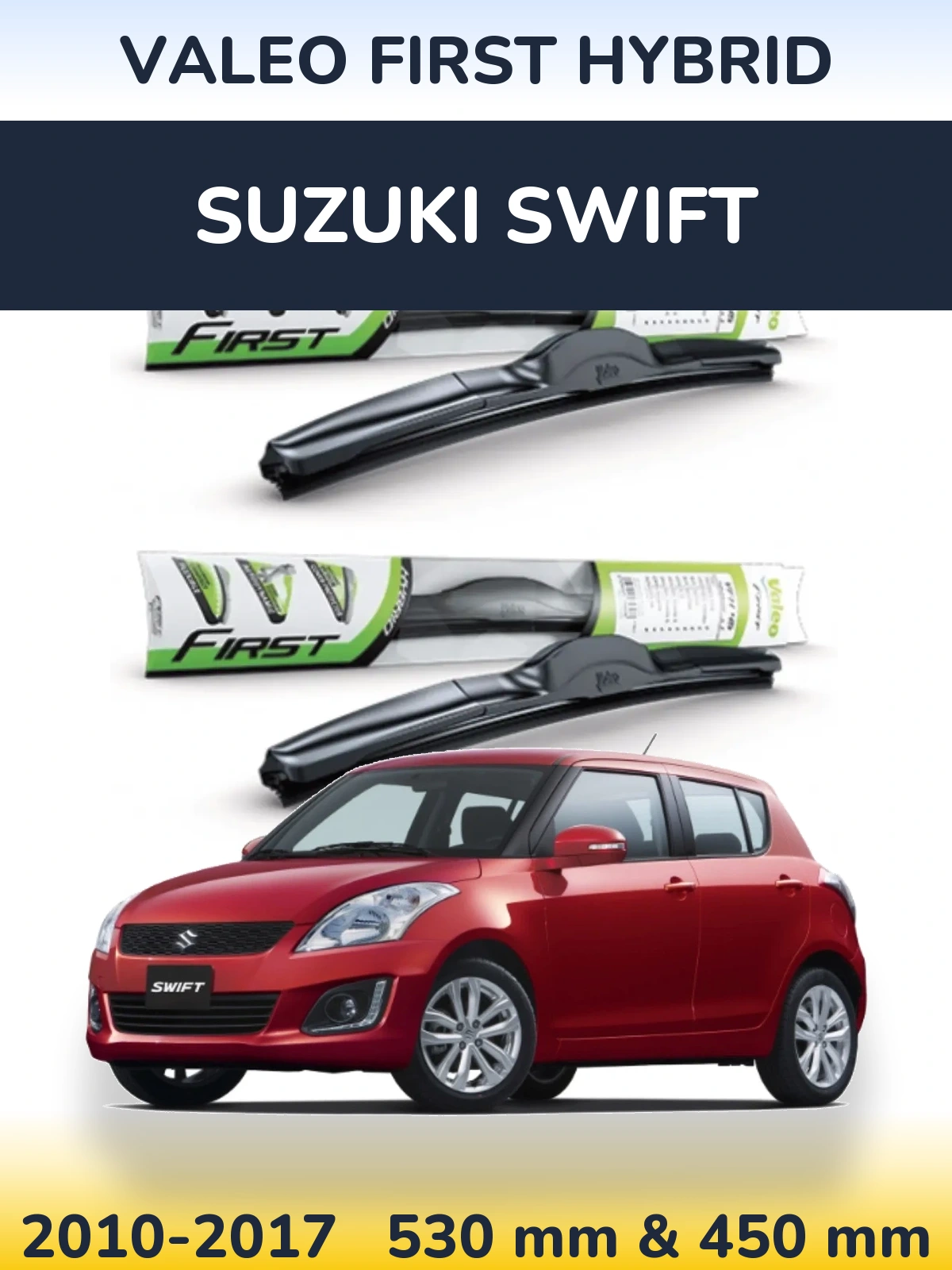 Torkarblad Valeo First Hybrid för Suzuki Swift