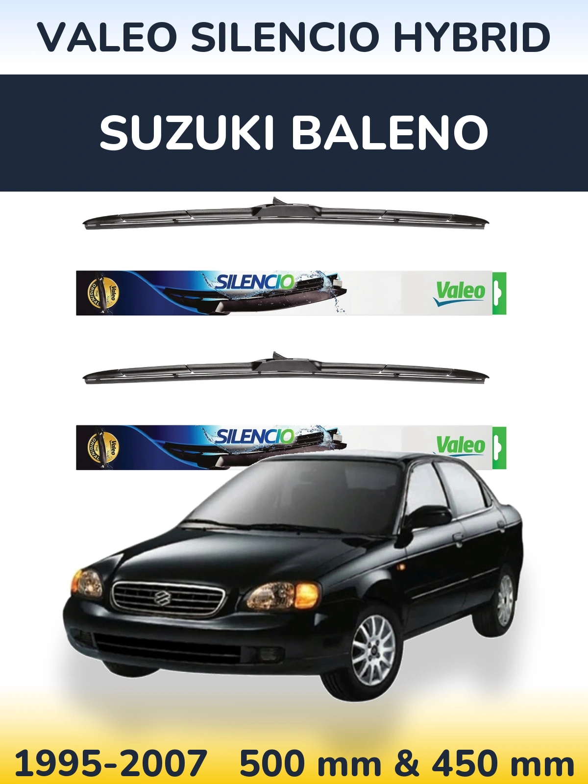 Комплект передніх щіток Valeo Silencio Hybrid 500 & 450 мм для Suzuki Baleno 1995-2007