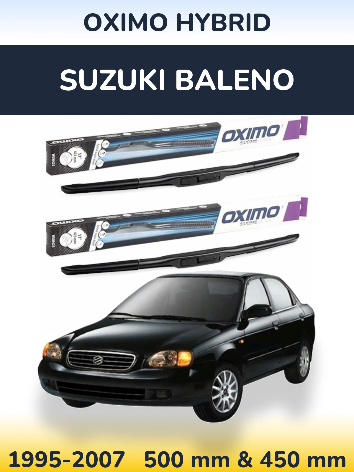 Комплект передніх щіток Oximo Hybrid 500 & 450 мм для Suzuki Baleno 1995-2007