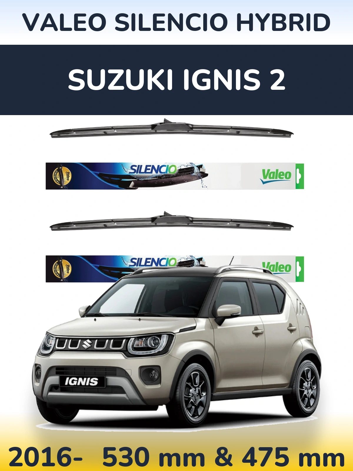 Torkarblad Valeo Silencio Hybrid för Suzuki Ignis 2