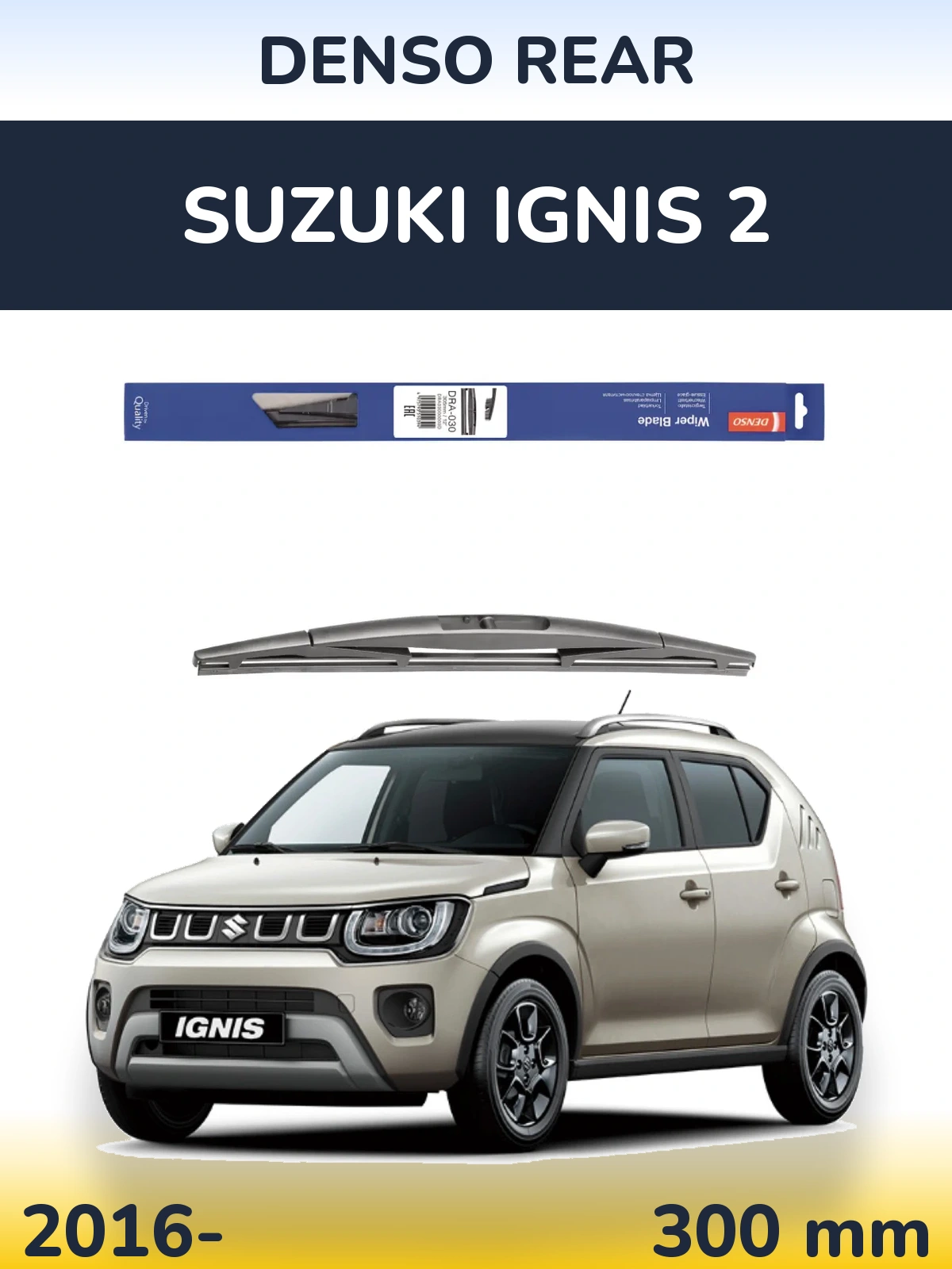 Rear wiper blade Denso Rear 300 mm for Suzuki Ignis 2 2016-2026