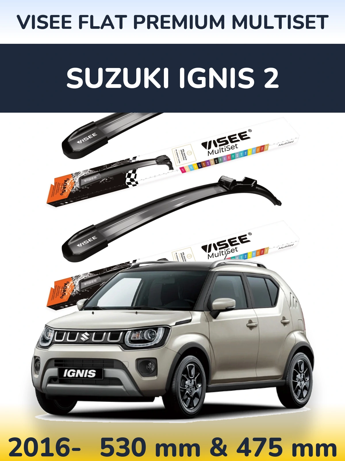 Torkarblad VISEE FLAT PREMIUM MultiSet för Suzuki Ignis 2