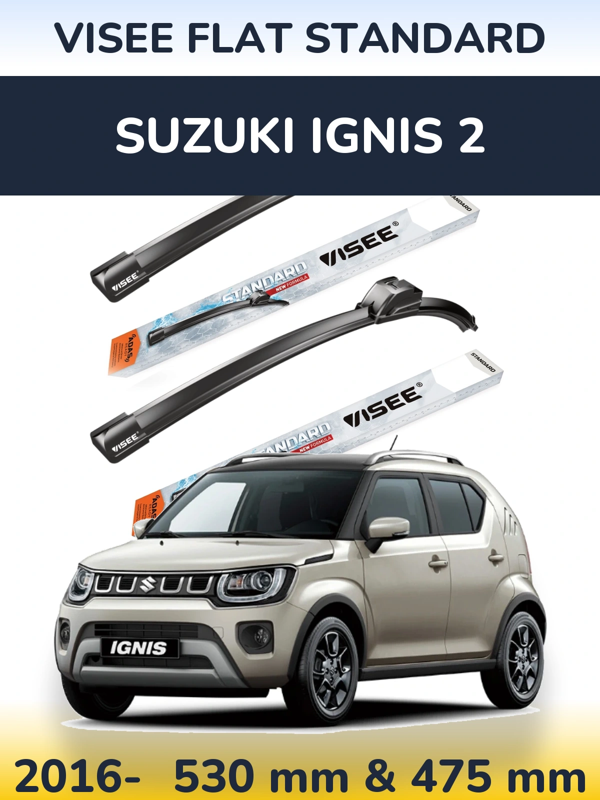 Torkarblad VISEE FLAT STANDARD för Suzuki Ignis 2
