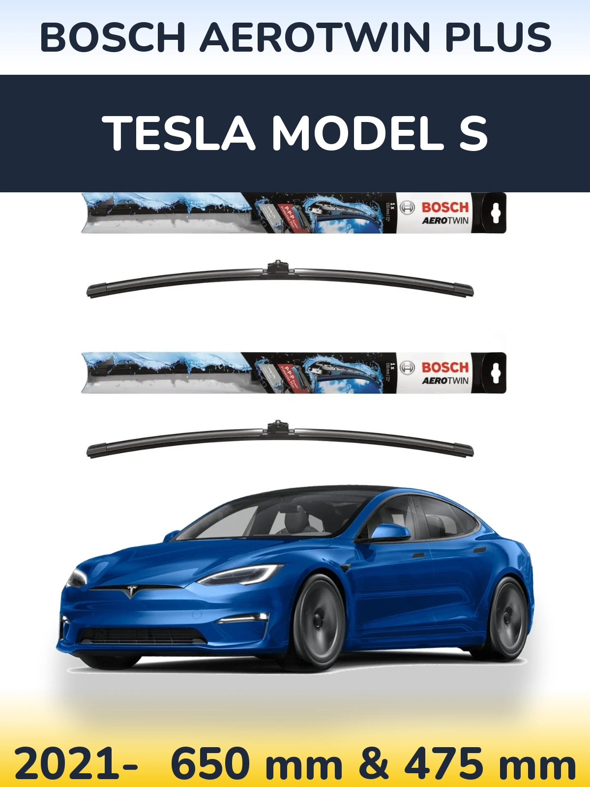 Front wiper blade set BOSCH AeroTwin Plus 650 & 475 mm for Tesla Model S 2021-2026