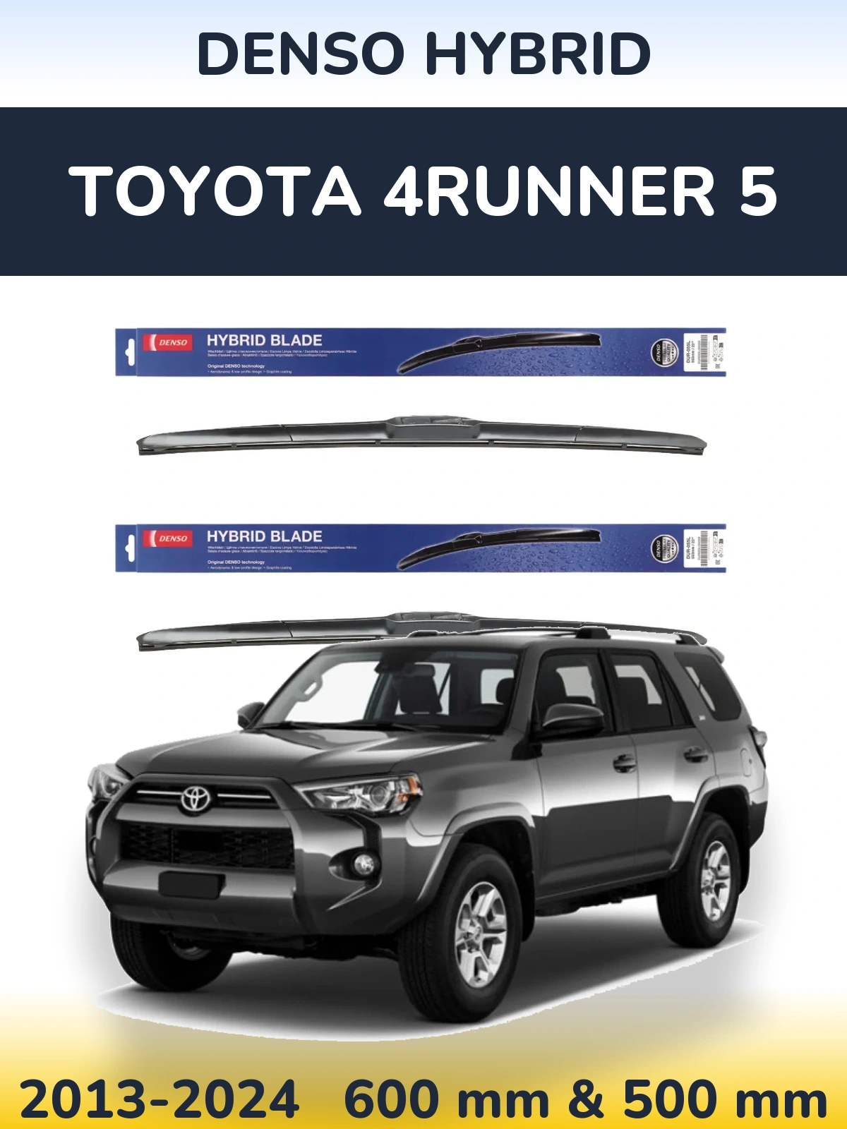 Комплект передніх щіток Denso Hybrid 600 & 500 мм для Toyota 4Runner 5 2013-2024