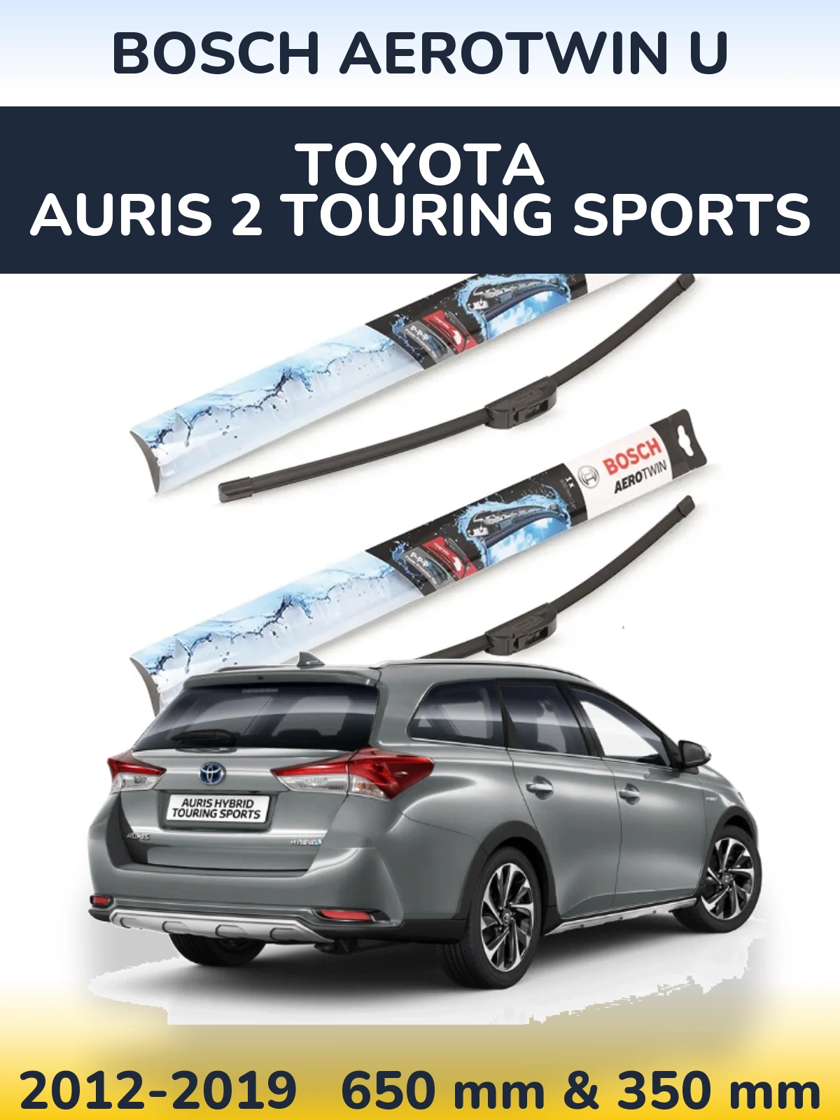 Комплект передніх щіток BOSCH AeroTwin U 650 & 350 мм для Toyota Auris 2 Touring Sports 2012-2019
