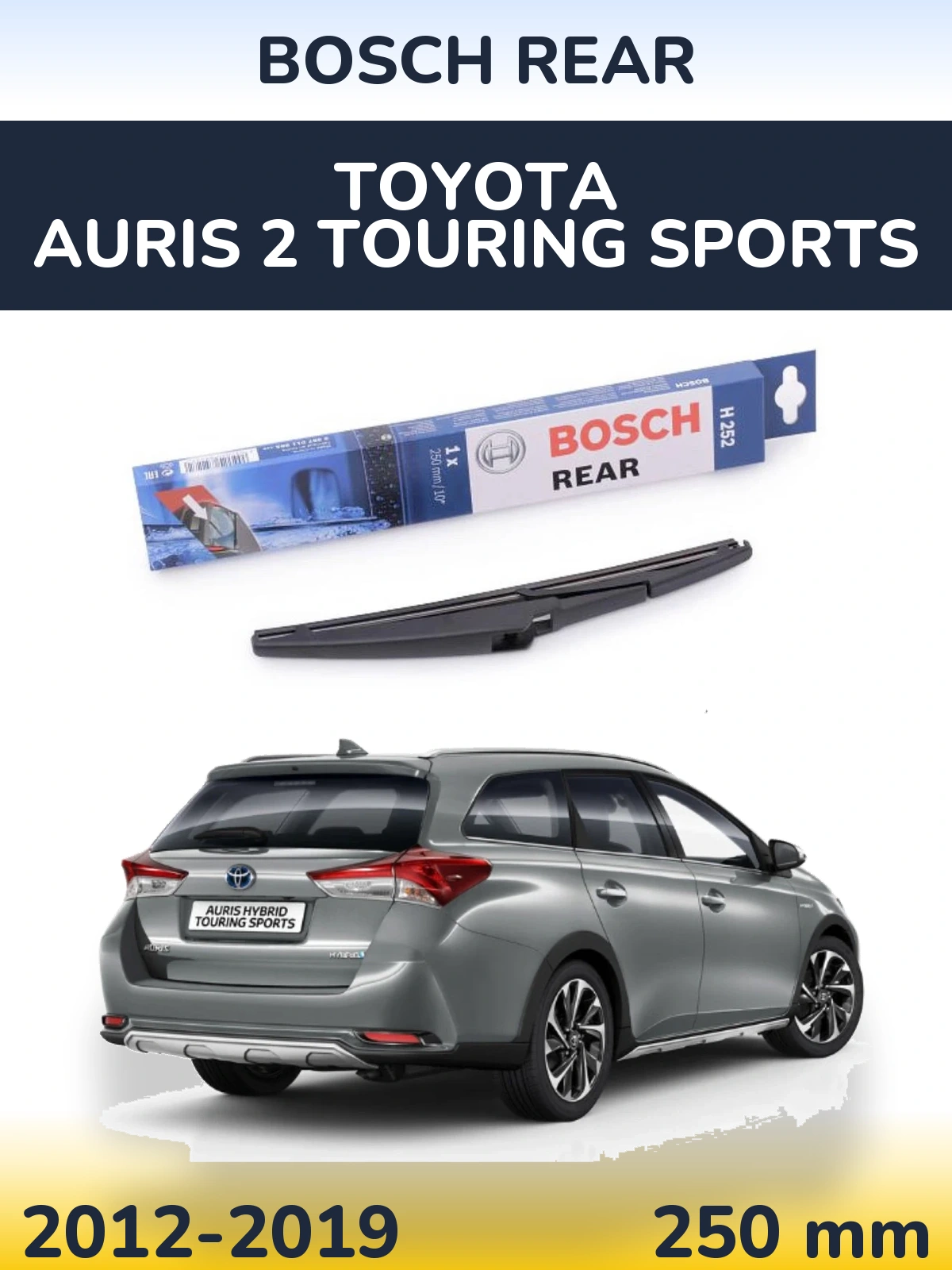 Torkarblad BOSCH Rear för Toyota Auris 2 Touring Sports