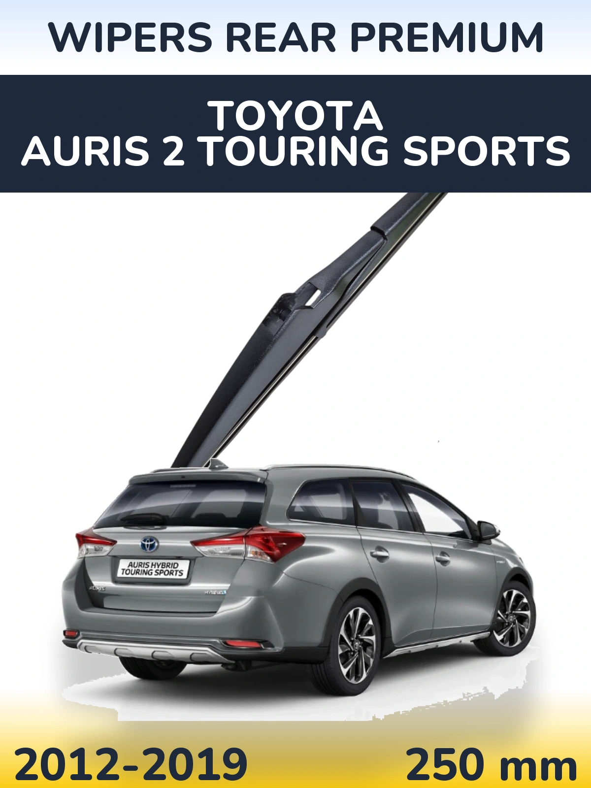 Задня щітка WIPERS REAR PREMIUM 250 мм для Toyota Auris 2 Touring Sports 2012-2019