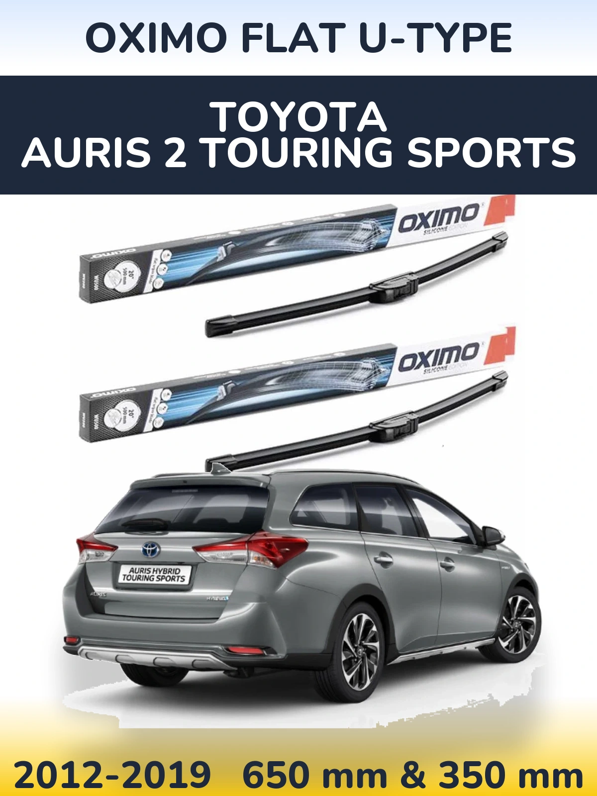 Комплект передніх щіток Oximo Flat U-type 650 & 350 мм для Toyota Auris 2 Touring Sports 2012-2019