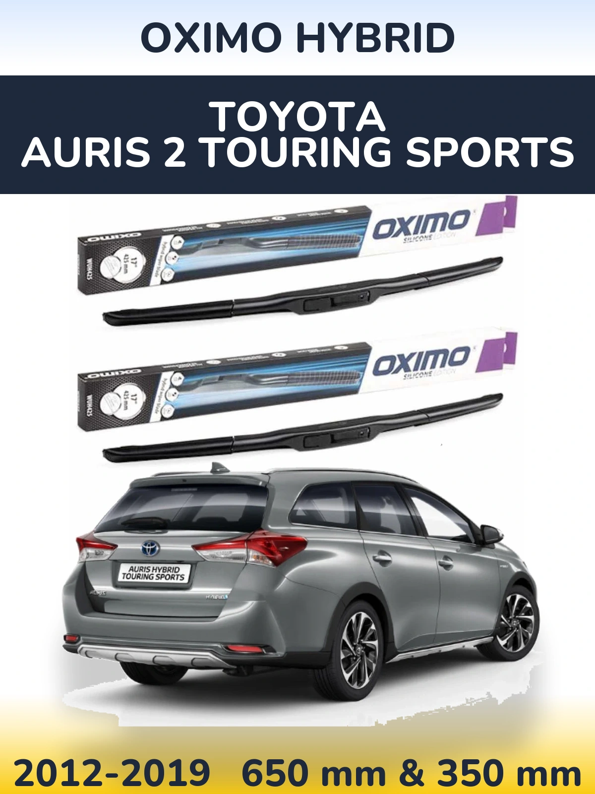 Torkarblad Oximo Hybrid för Toyota Auris 2 Touring Sports