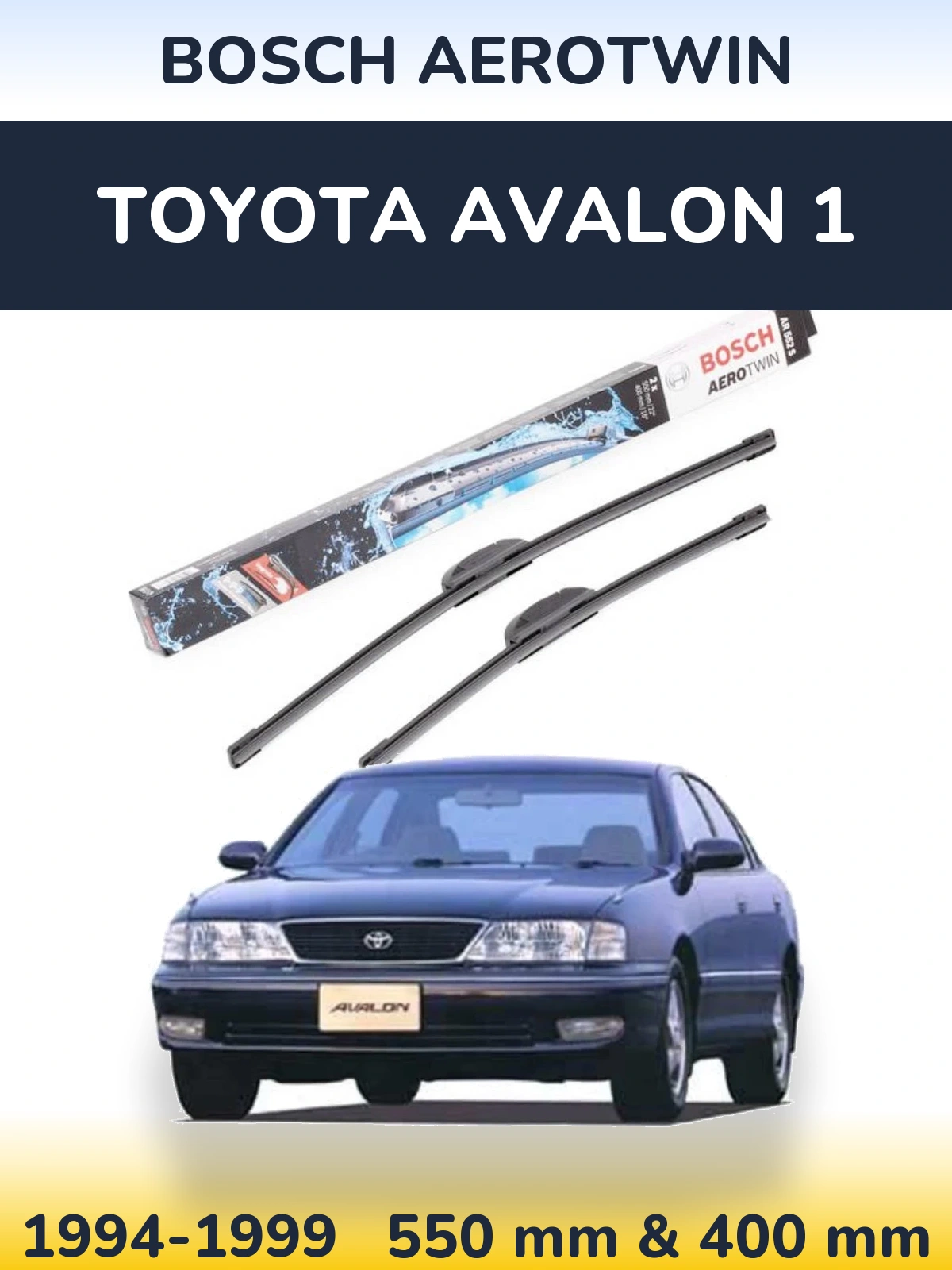 Torkarblad BOSCH AeroTwin för Toyota Avalon 1