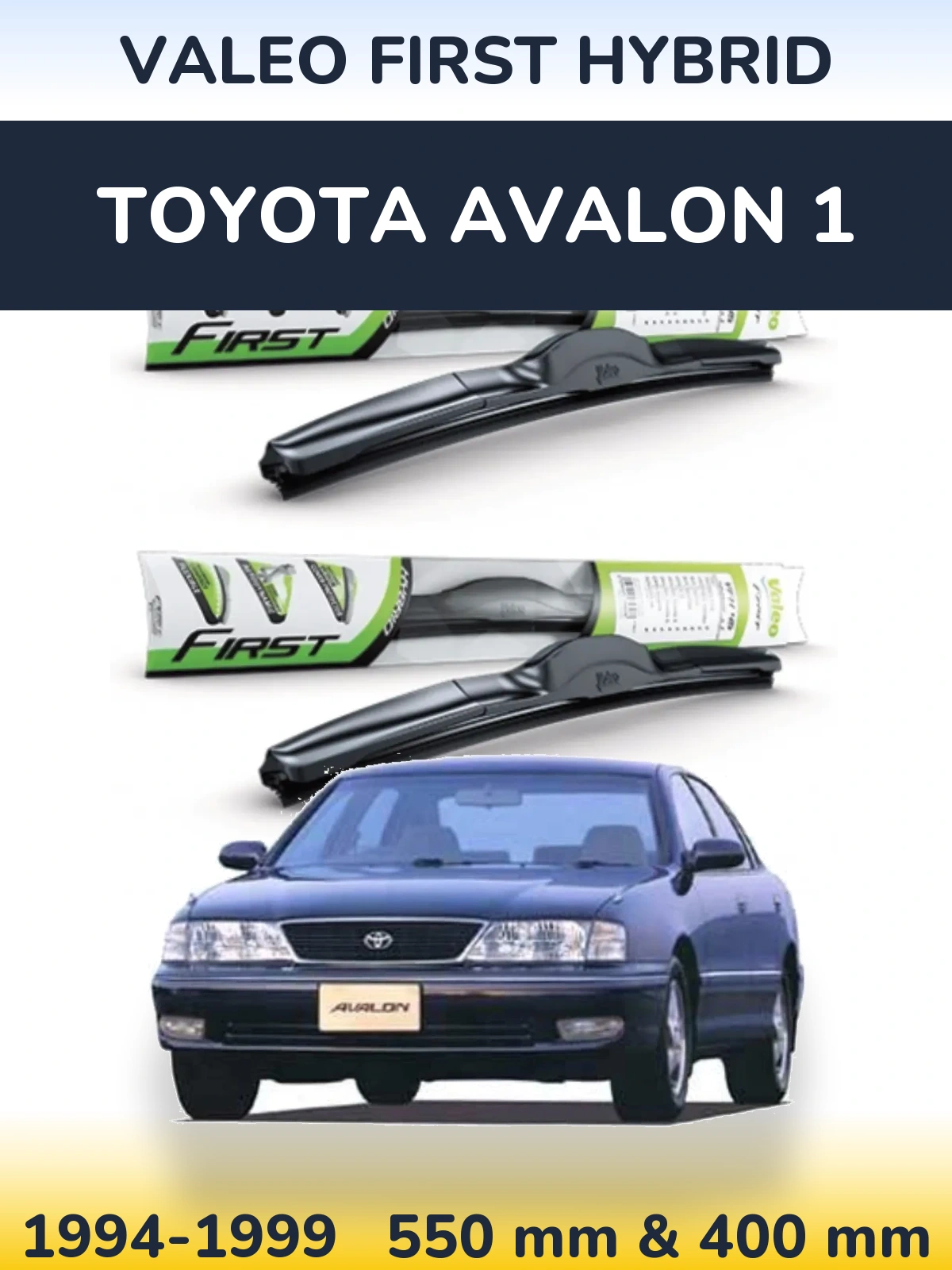 Torkarblad Valeo First Hybrid för Toyota Avalon 1