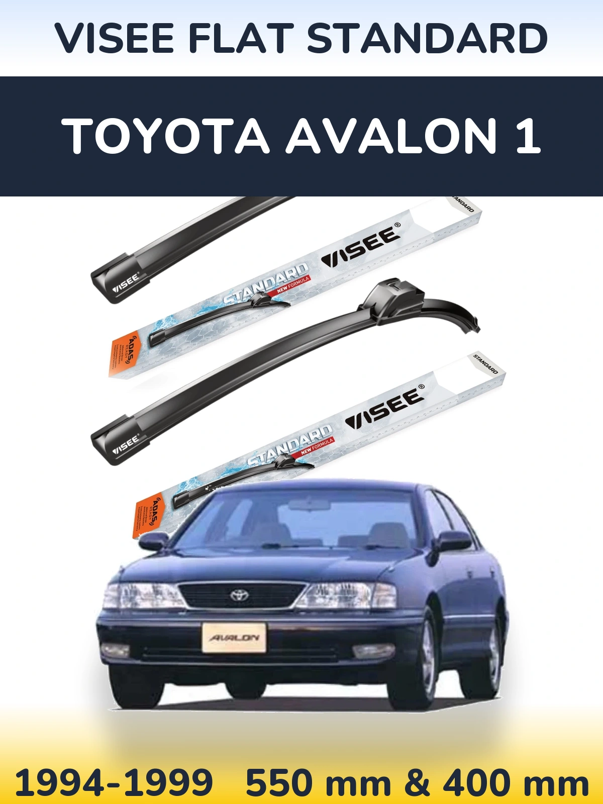 Front wiper blade set VISEE FLAT STANDARD 550 & 400 mm for Toyota Avalon 1 1994-1999
