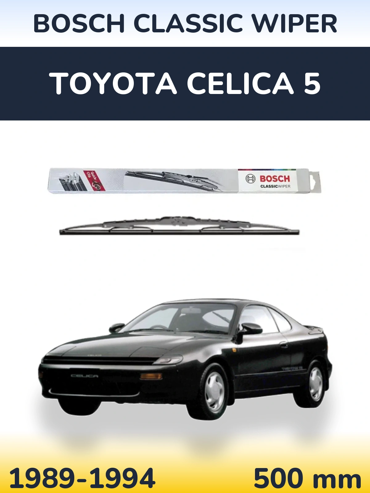 Torkarblad BOSCH Classic Wiper för Toyota Celica 5