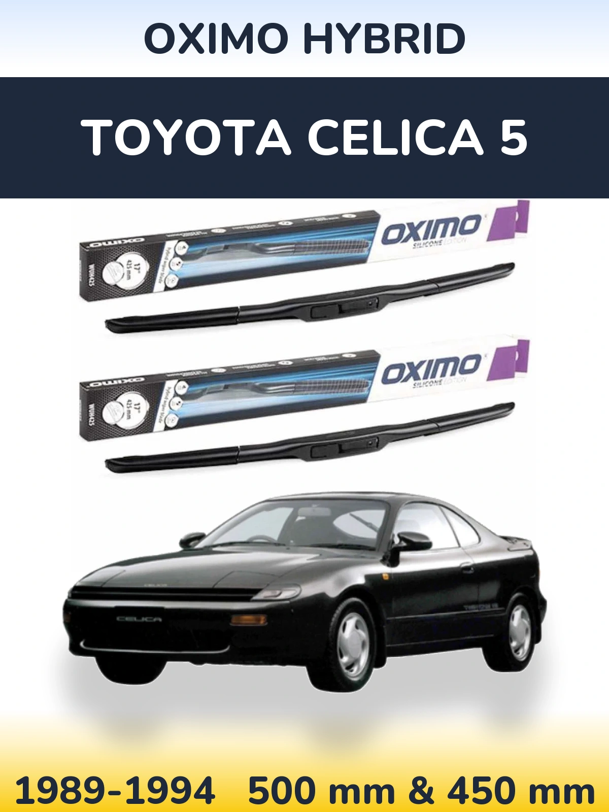 Torkarblad Oximo Hybrid för Toyota Celica 5