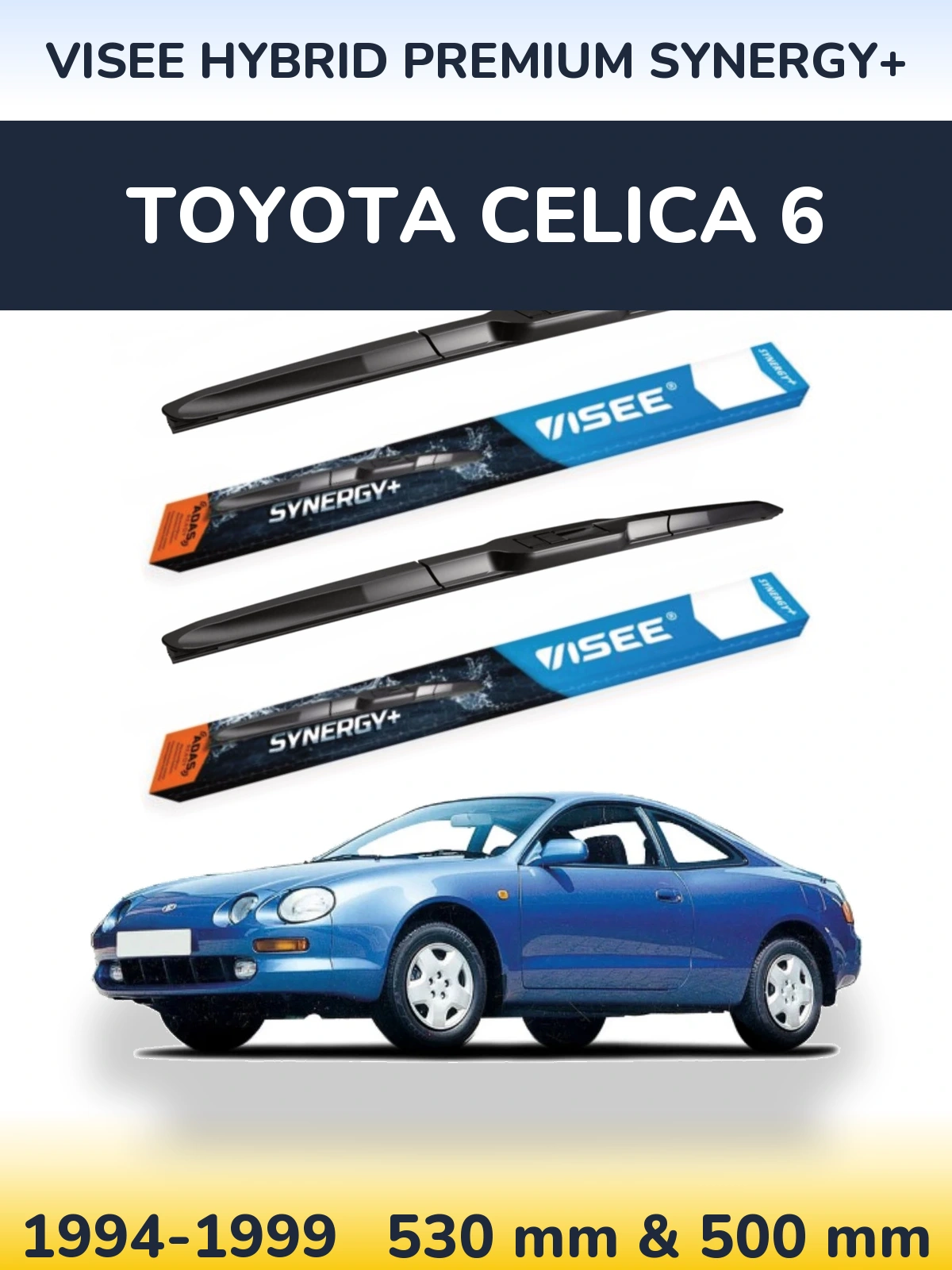 Front wiper blade set VISEE HYBRID PREMIUM SYNERGY+ 530 & 500 mm for Toyota Celica 6 1994-1999