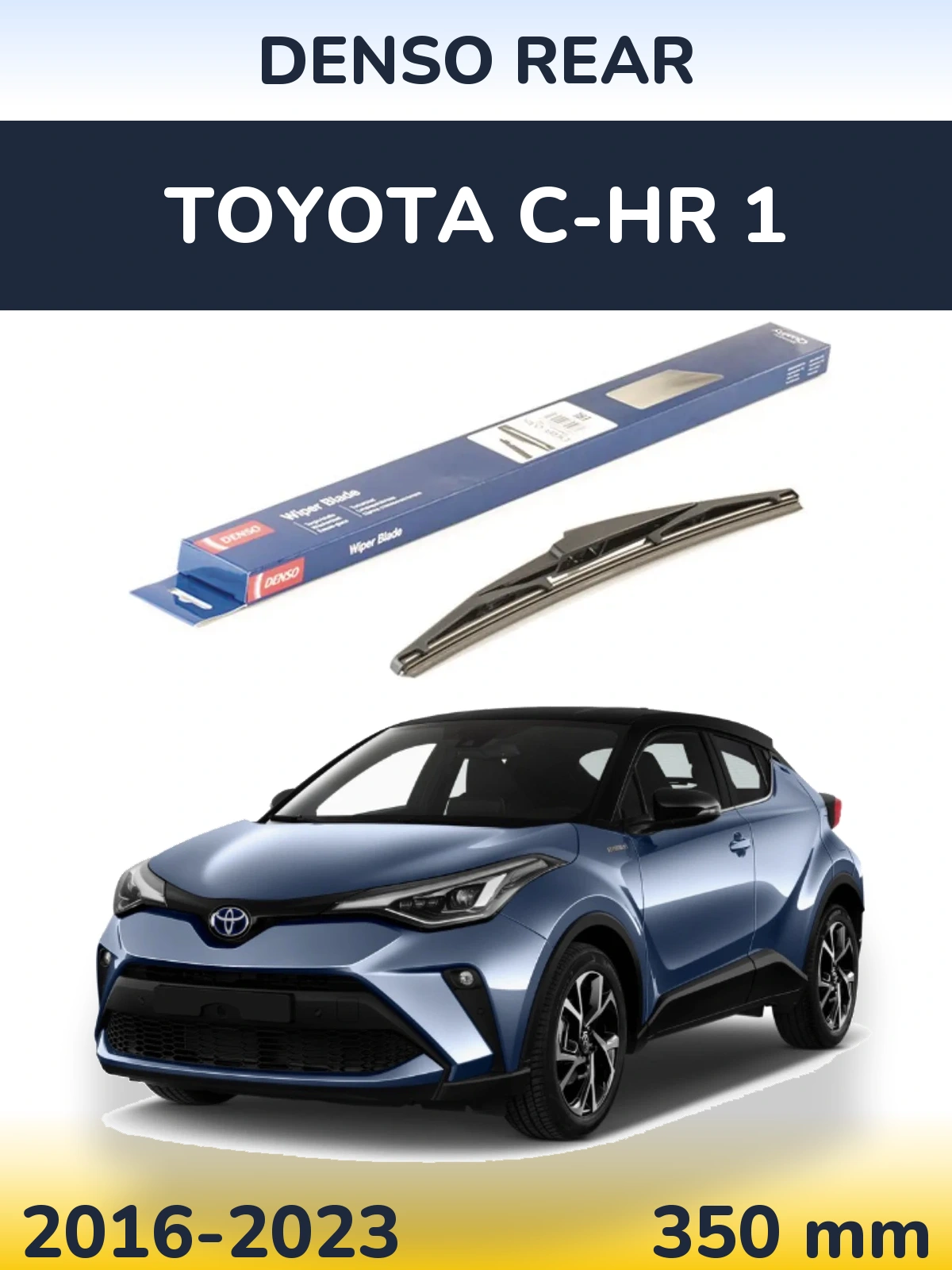 Задня щітка Denso Rear 350 мм для Toyota C-HR 1 2016-2023