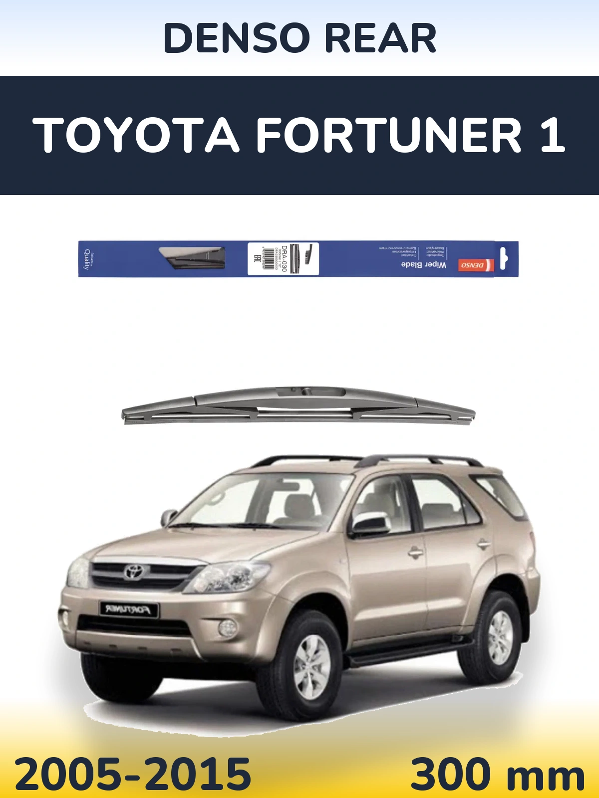 Torkarblad Denso Rear för Toyota Fortuner 1