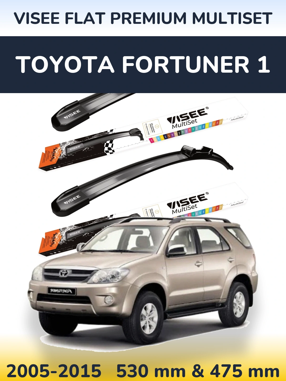 Torkarblad VISEE FLAT PREMIUM MultiSet för Toyota Fortuner 1