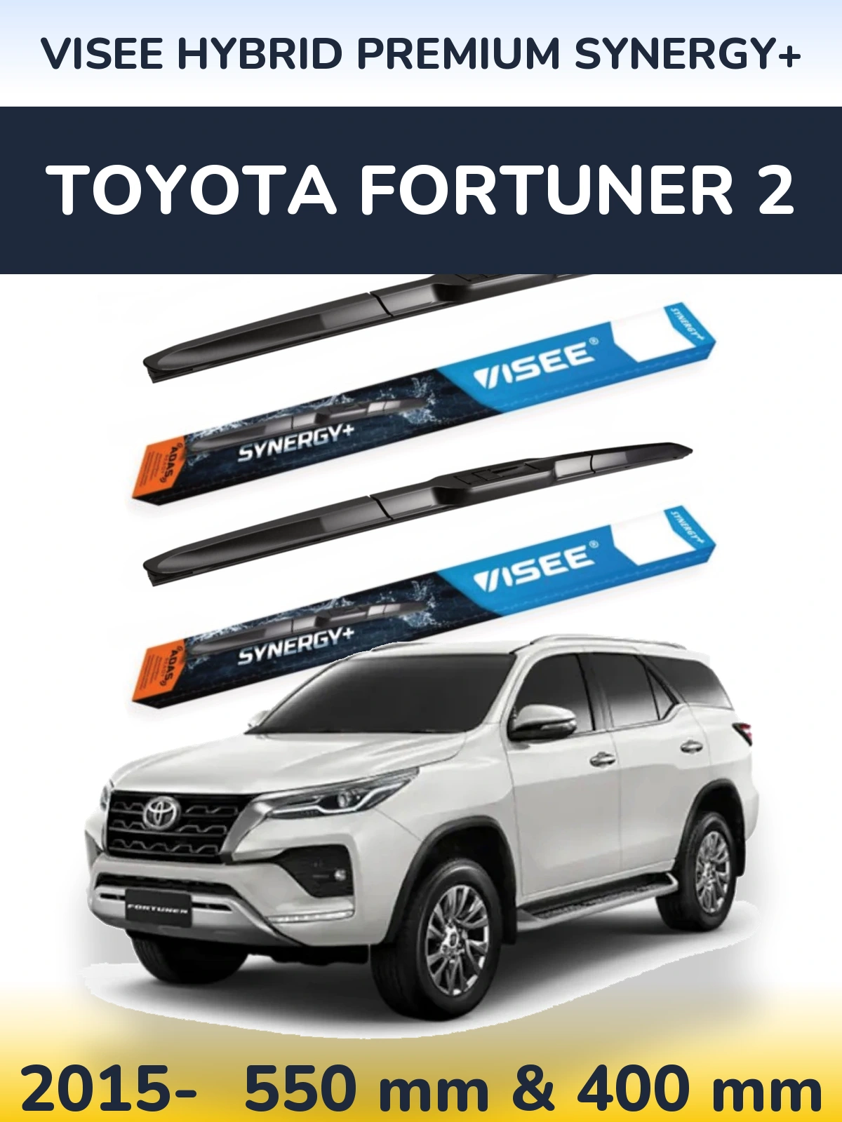 Torkarblad VISEE HYBRID PREMIUM SYNERGY+ för Toyota Fortuner 2