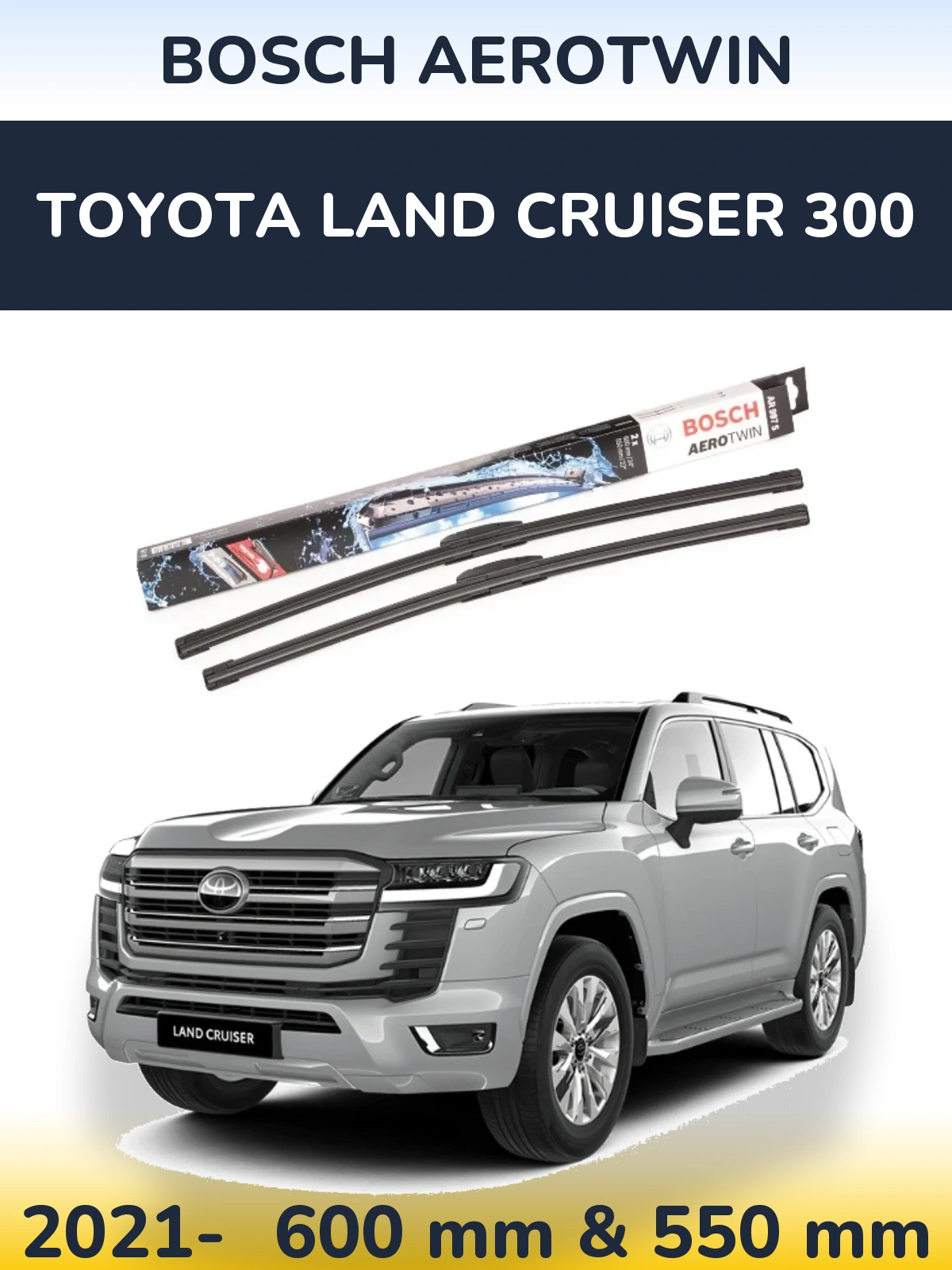 Torkarblad BOSCH AeroTwin för Toyota Land Cruiser 300