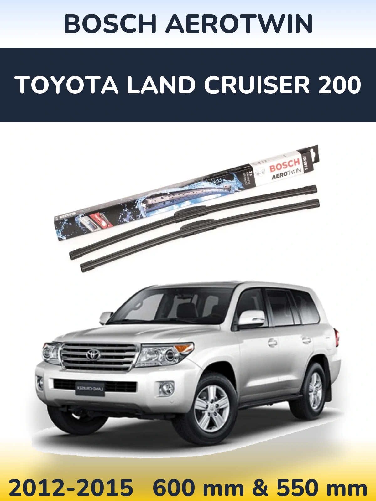 Комплект передніх щіток BOSCH AeroTwin 600 & 550 мм для Toyota Land Cruiser 200 2012-2015