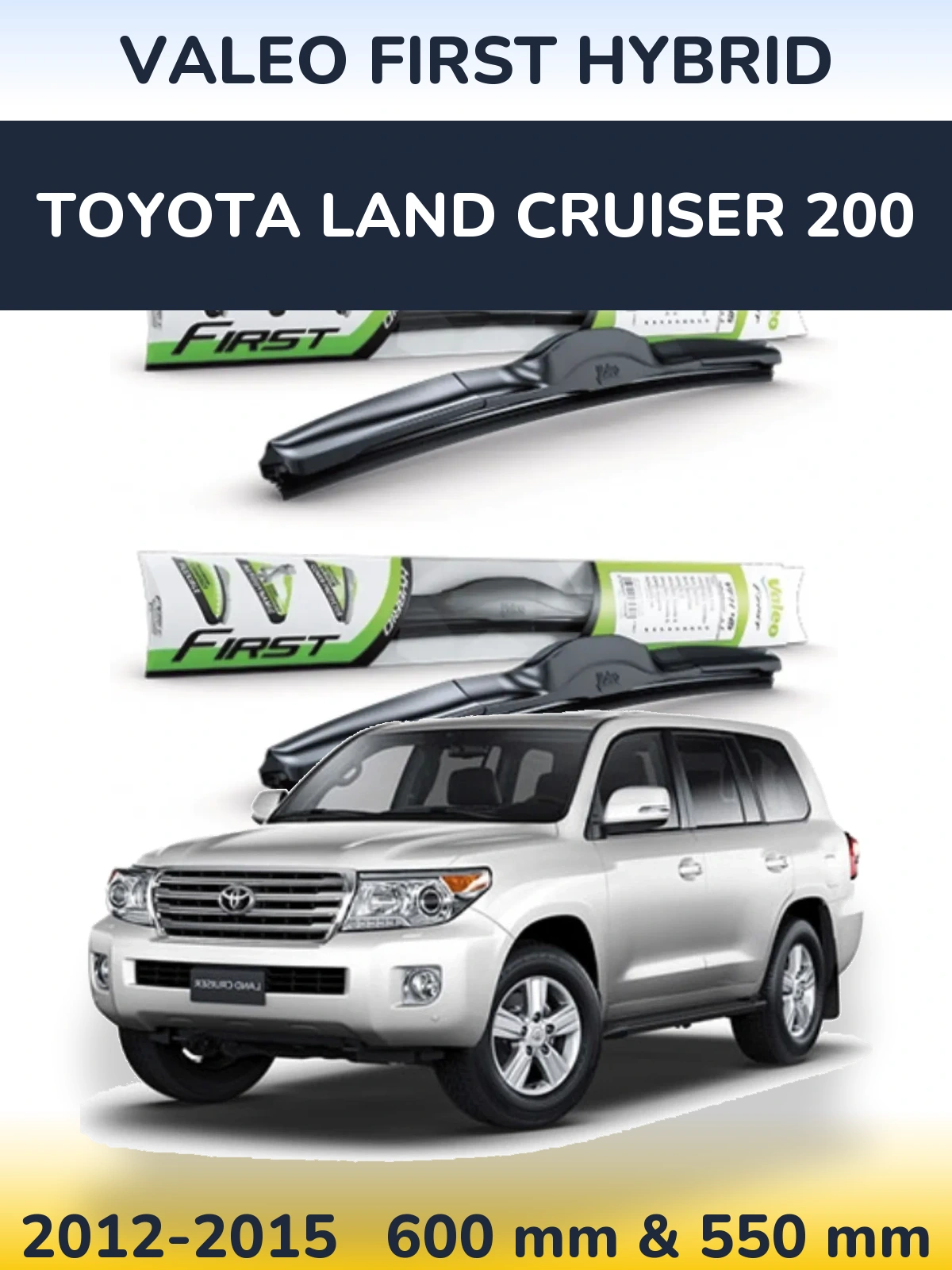 Front wiper blade set Valeo First Hybrid 600 & 550 mm for Toyota Land Cruiser 200 2012-2015