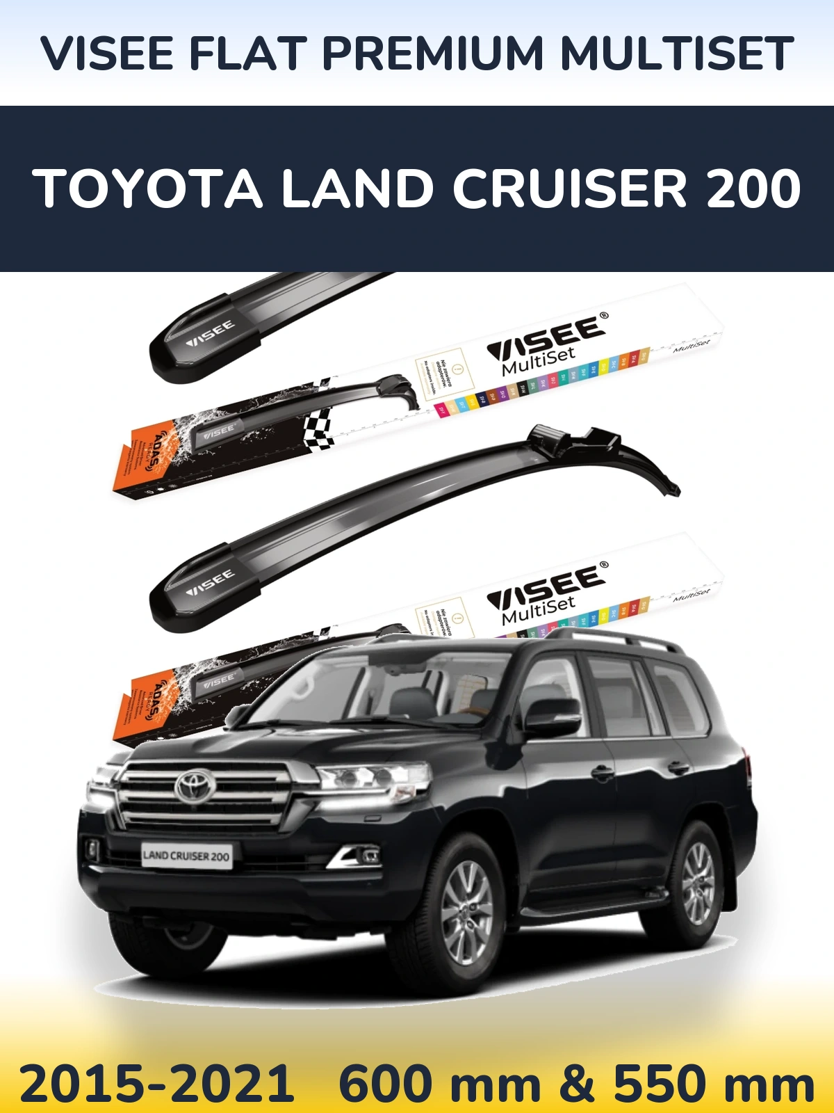 Torkarblad VISEE FLAT PREMIUM MultiSet för Toyota Land Cruiser 200