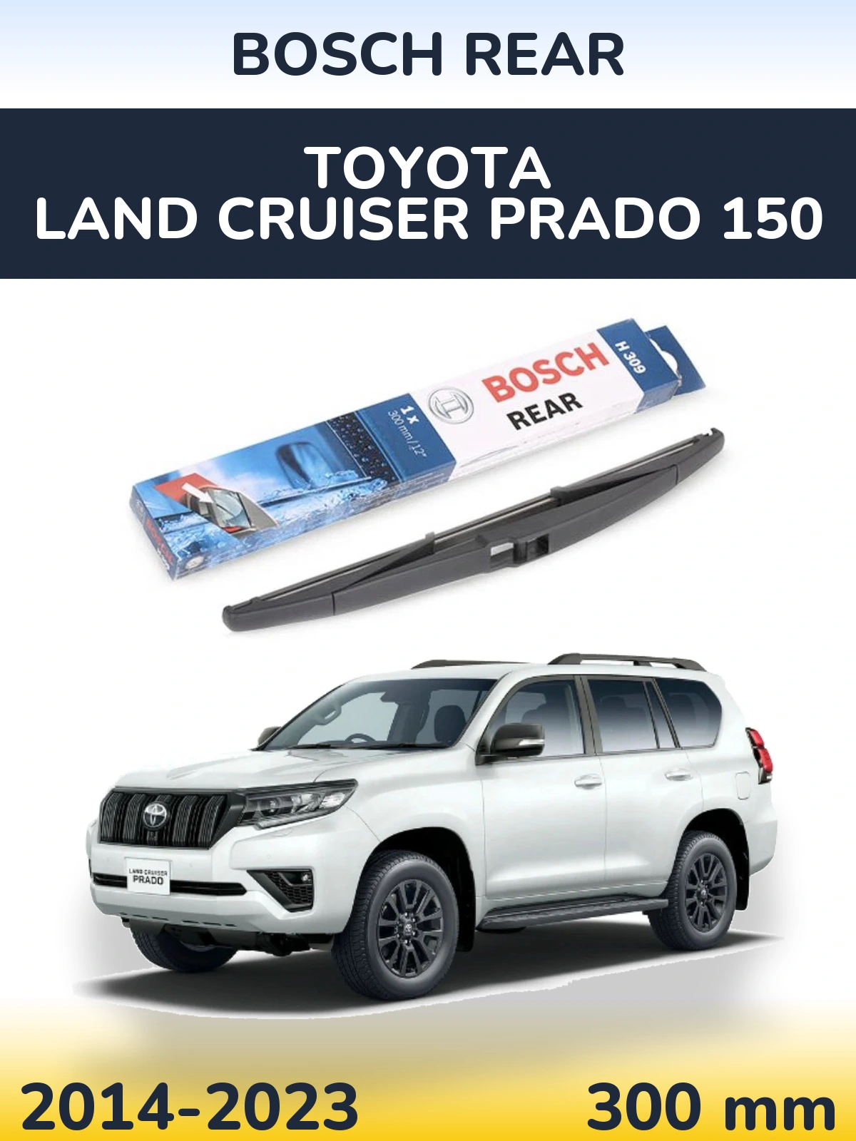 Torkarblad BOSCH Rear för Toyota Land Cruiser Prado 150