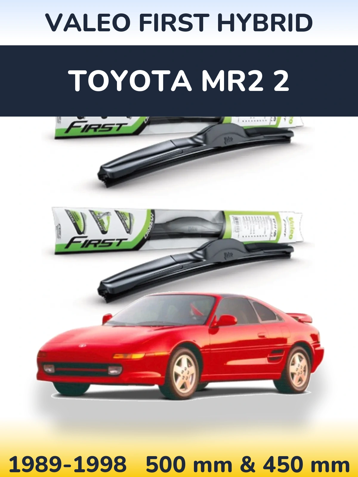 Torkarblad Valeo First Hybrid för Toyota MR2 2