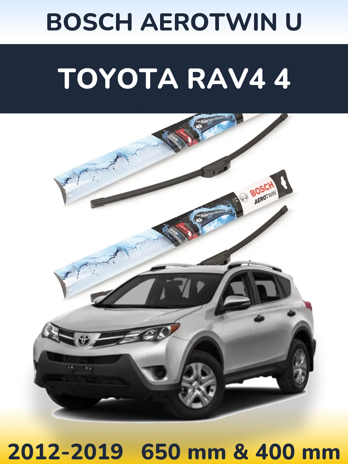 Комплект передних дворников BOSCH AeroTwin U 650 & 400 мм для Toyota RAV4 4 2012-2019