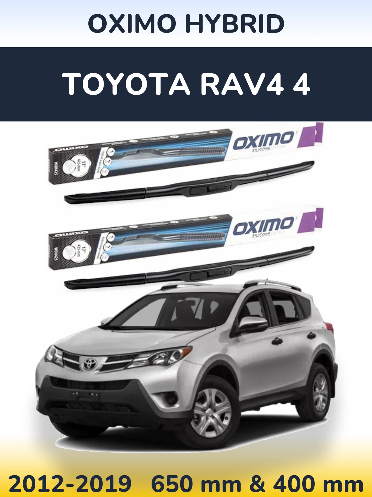 Комплект передніх щіток Oximo Hybrid 650 & 400 мм для Toyota RAV4 4 2012-2019