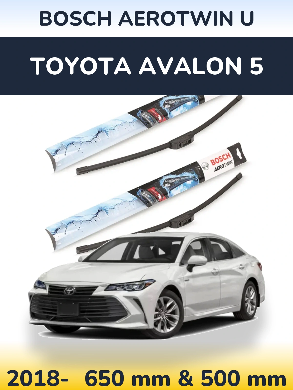 Комплект передніх щіток BOSCH AeroTwin U 650 & 500 мм для Toyota Avalon 5 2018-2026