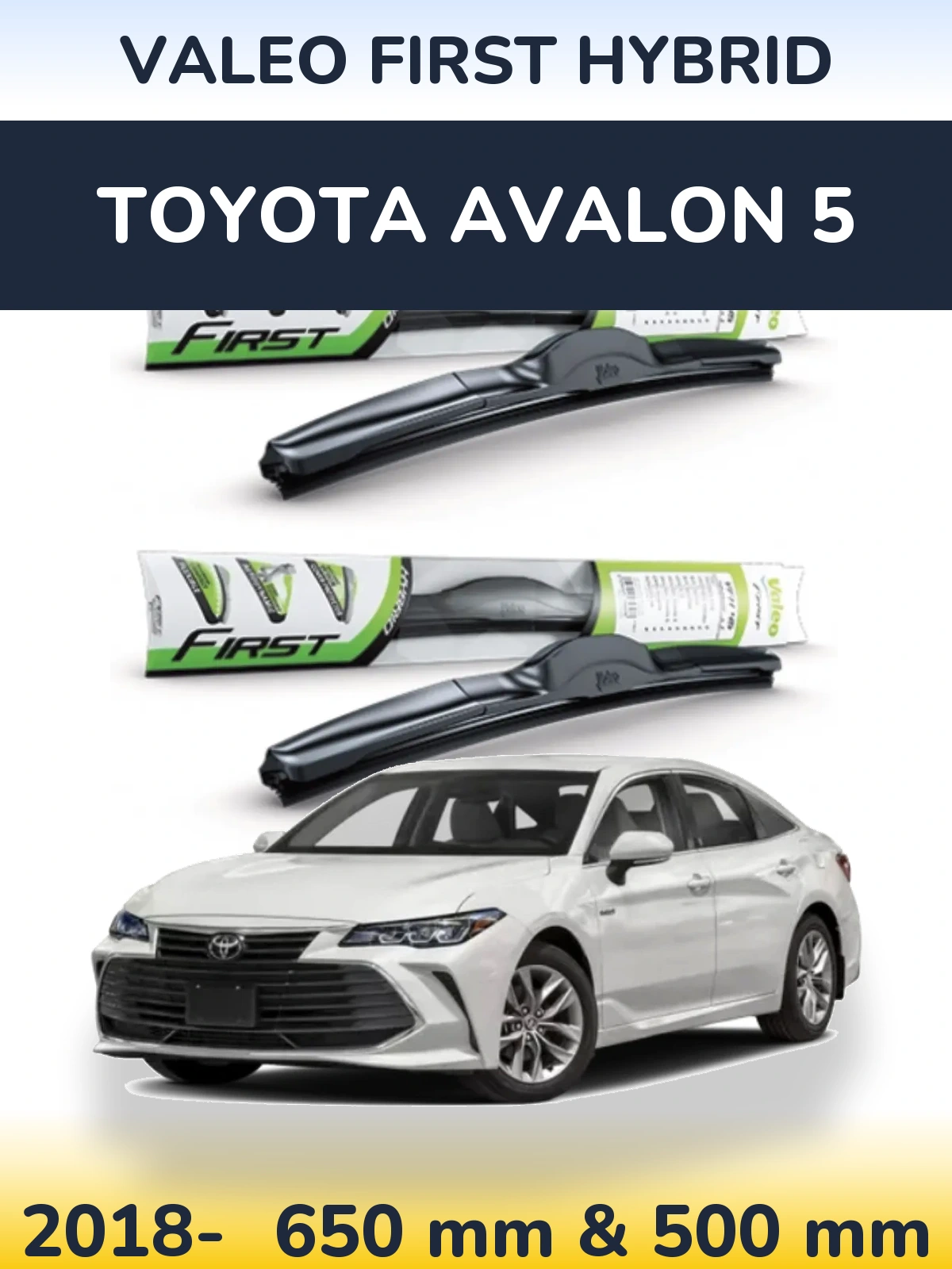 Torkarblad Valeo First Hybrid för Toyota Avalon 5