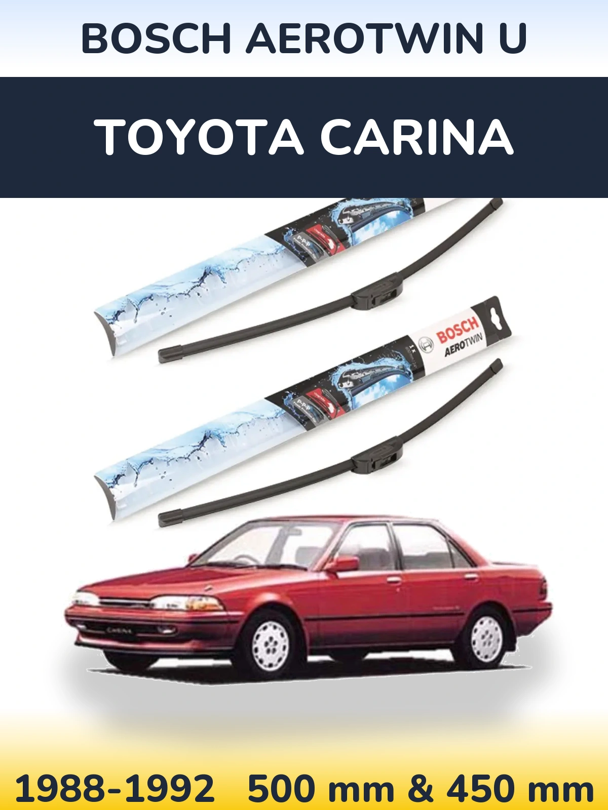Комплект передніх щіток BOSCH AeroTwin U 500 & 450 мм для Toyota Carina 1988-1992