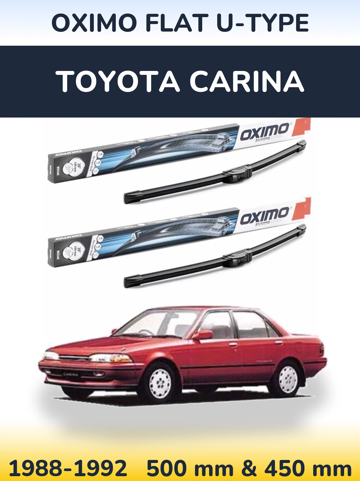 Комплект передніх щіток Oximo Flat U-type 500 & 450 мм для Toyota Carina 1988-1992